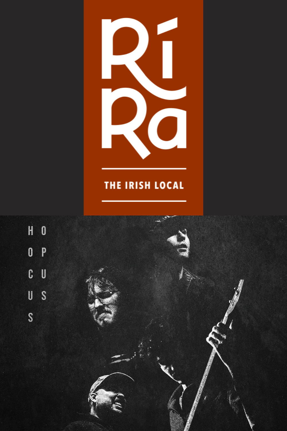 HOCUS OPUS @ RI RA IRISH PUB - 
Hocus Opus is a Maine-based four-piece band playing groove based music embedded with their own, unique flavors. The group consists of Caleb Grenier,  Robben Harris, Myles Kelley and Miles Plummer.  Drawing inspiration 