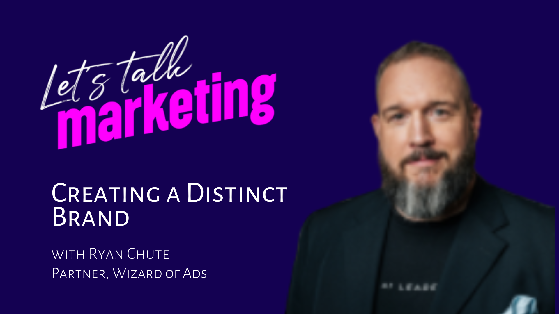 Creating a Distinct Brand with Ryan Chute