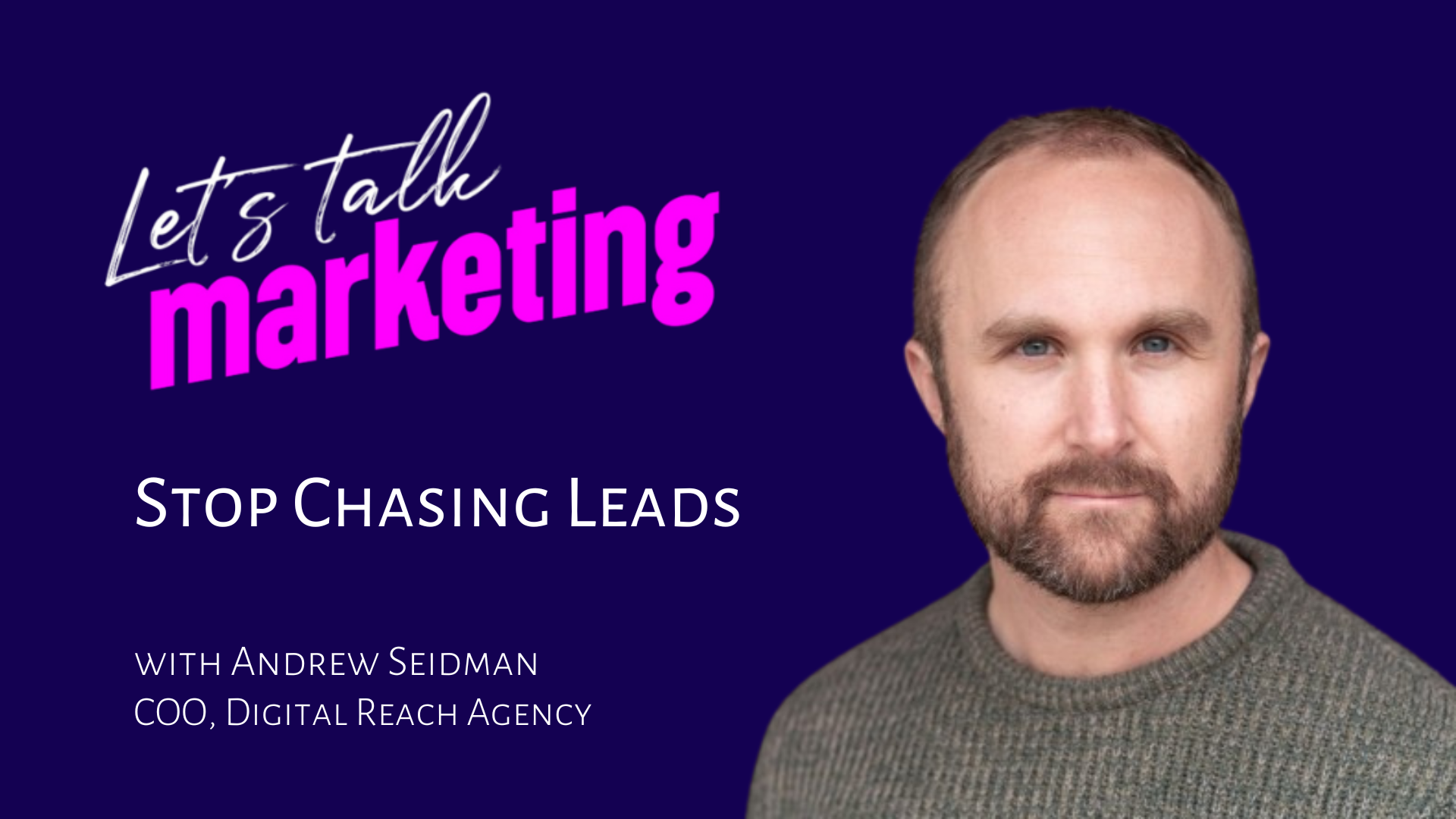 Stop Chasing Leads — Start Chasing the Right Accounts