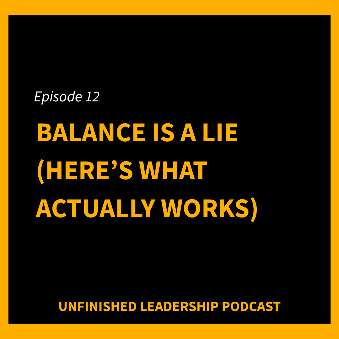 Balance is a Lie (Here’s What Actually Works