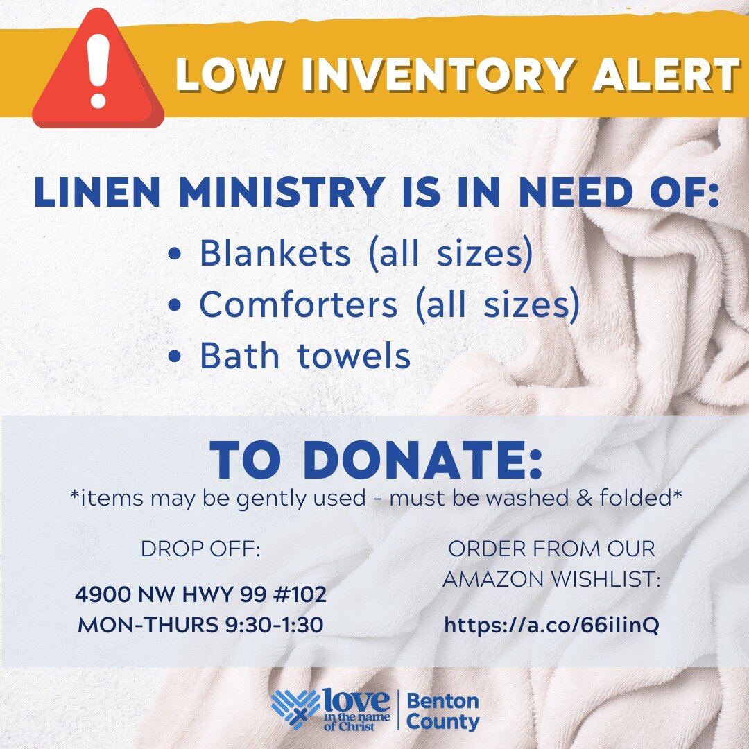 LOW INVENTORY ALERT! The Linen Ministry is completely out of blankets, comforters, and towels. Can you help?

Order from our wishlist: https://a.co/66iIinQ
Or drop off items at our office: 4900 NW Hwy 99 #102