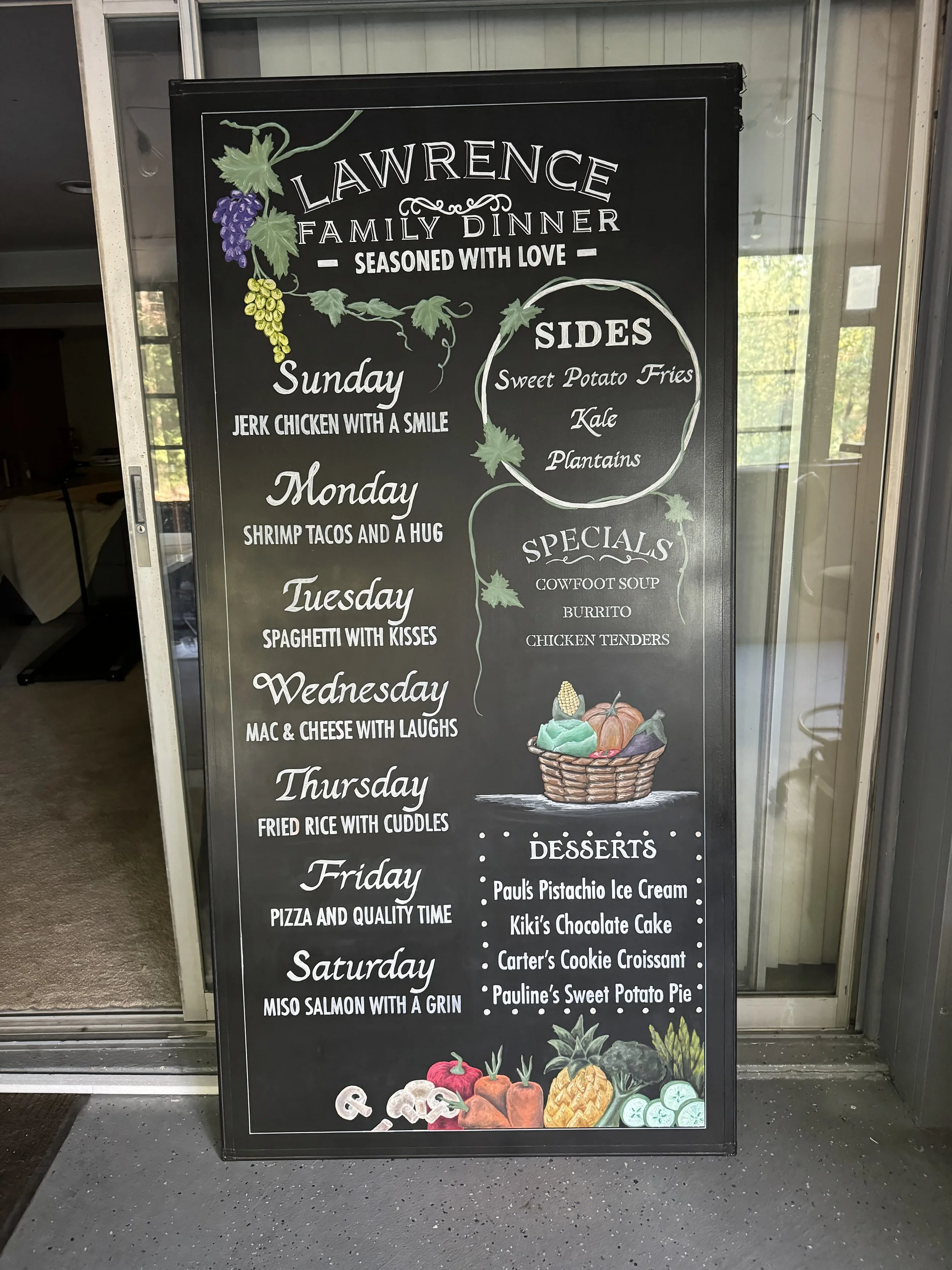 Weekly Family Dinner Chalkboard
Custom chalkboard menu for weekly family dinners—playful lettering, illustrated produce, and warm, personal design..