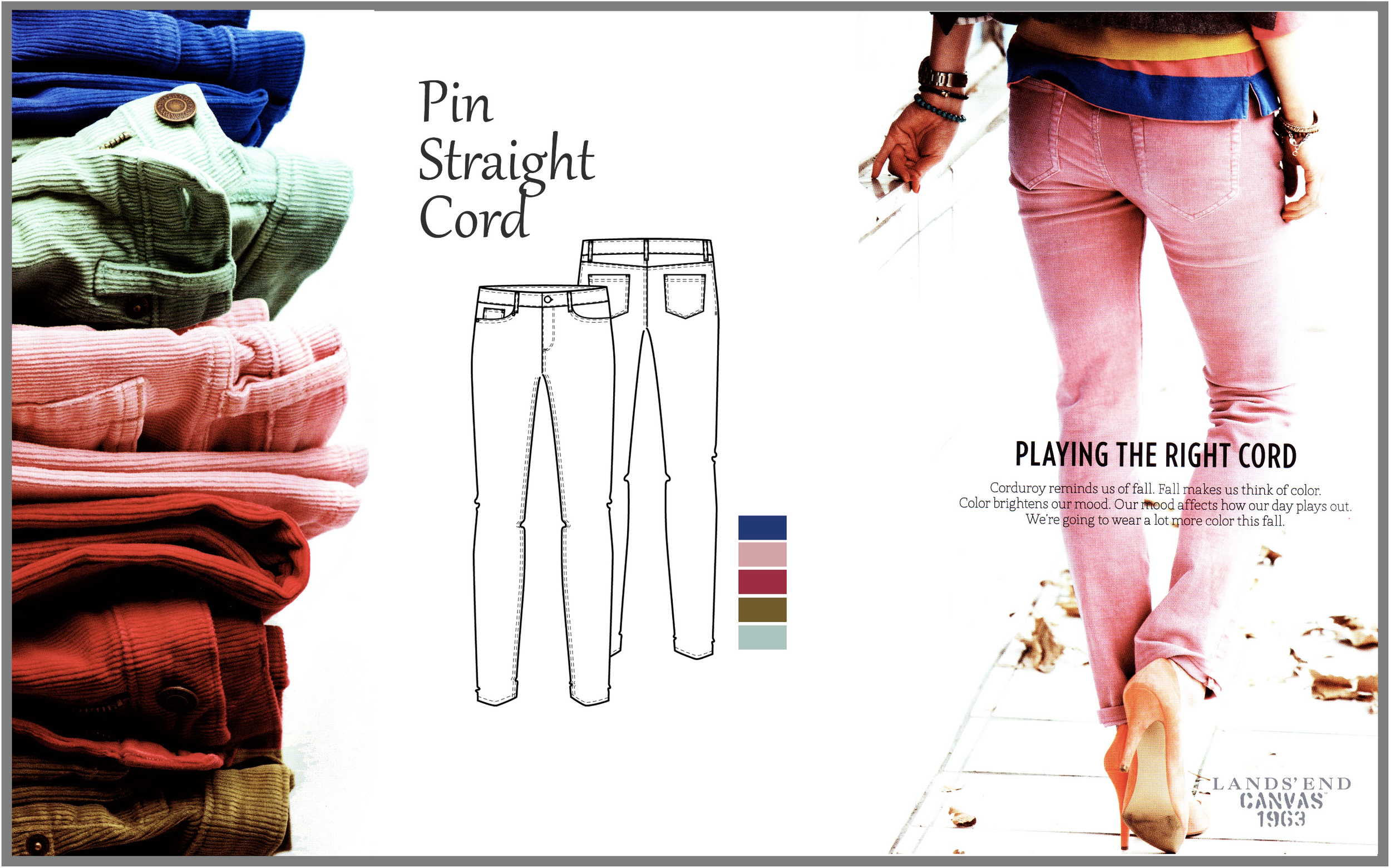 A fashion advertisement featuring folded colorful corduroy pants on the left side, with a sketch of the pants' pattern in the center and a model wearing pink corduroy pants and heels on the right side. The text discusses styling and color choices for fall.