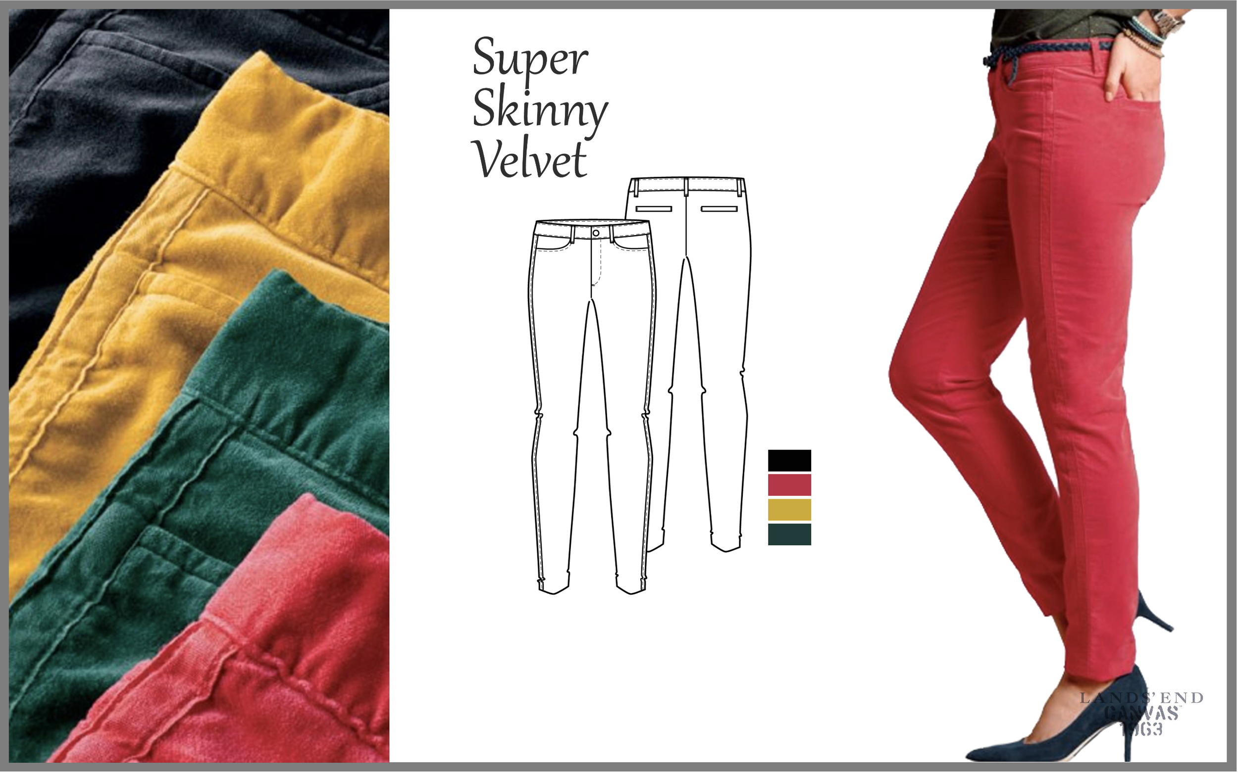 Display of colorful velvet pants in black, yellow, green, and red. A line drawing of similar pants with the label 'Super Skinny Velvet' and a person wearing red velvet pants.