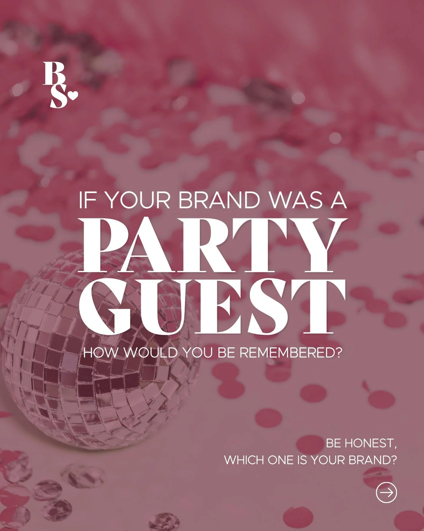 If your brand showed up to the party&hellip; would people remember it?

The main character. The trendsetter. The one talking a little too much. Or the one who didn&rsquo;t show at all.

The truth is, how you show up on social has a certain vibe. And 
