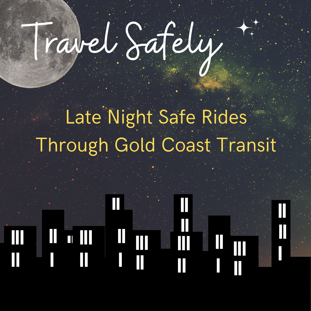 Gold Coast Transit’s Late Night Safe Ride