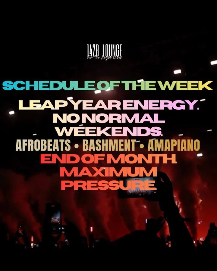 It&rsquo;s that time again&hellip;
SCHEDULE OF THE WEEK IS OUT.
And since it&rsquo;s the end of a unique leap-year loop&hellip; we&rsquo;re making it count.
One extra day.
One extra excuse.
Zero chill.
🔊 THURSDAY 25 FEB &ndash; FREE ENTRY
Afrobeats 