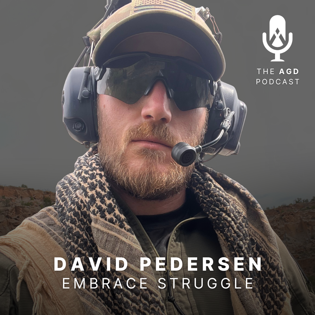 Embrace Struggle: Episode 3 w/ David Pedersen