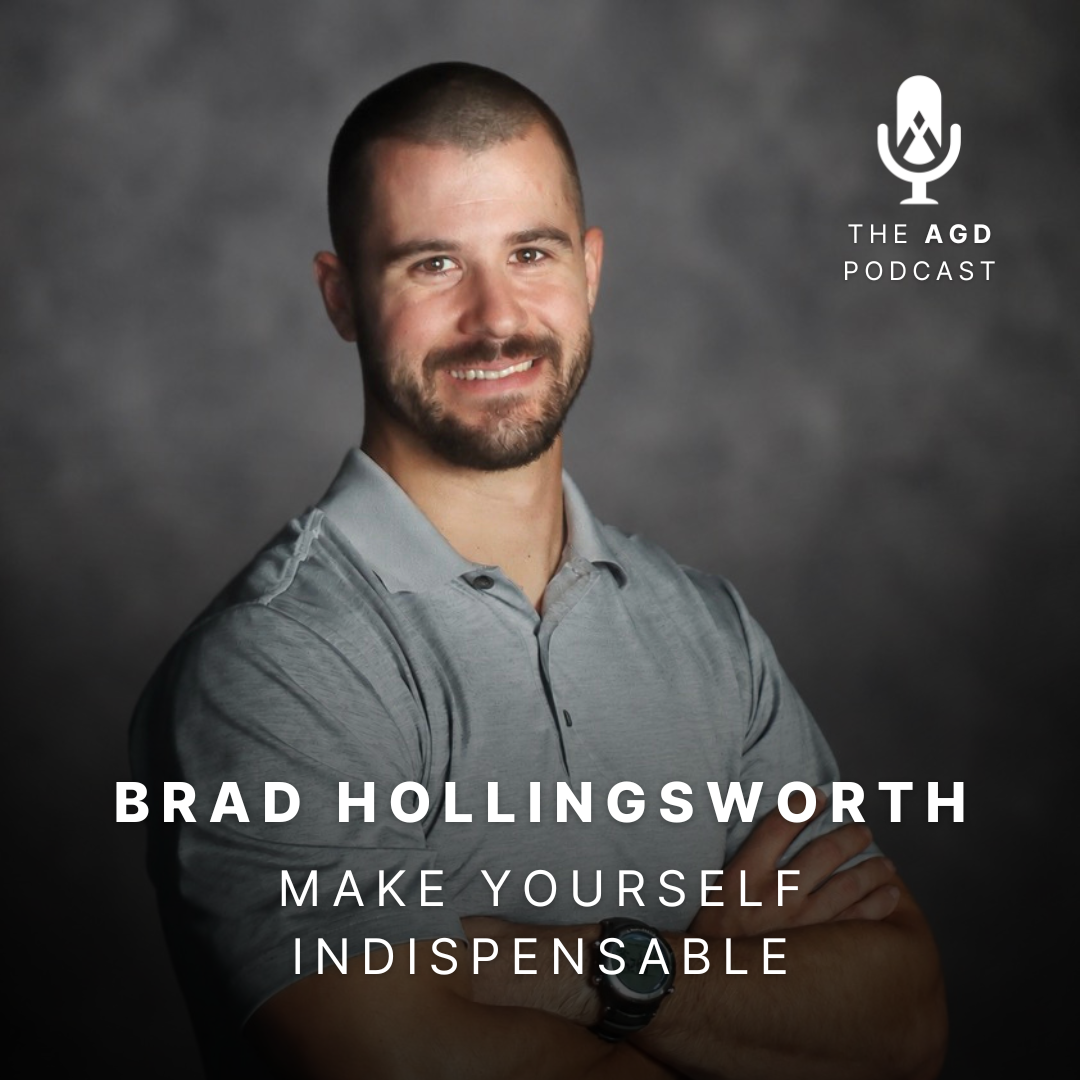 Make Yourself Indispensable: Episode 19 w/ Brad Hollingsworth