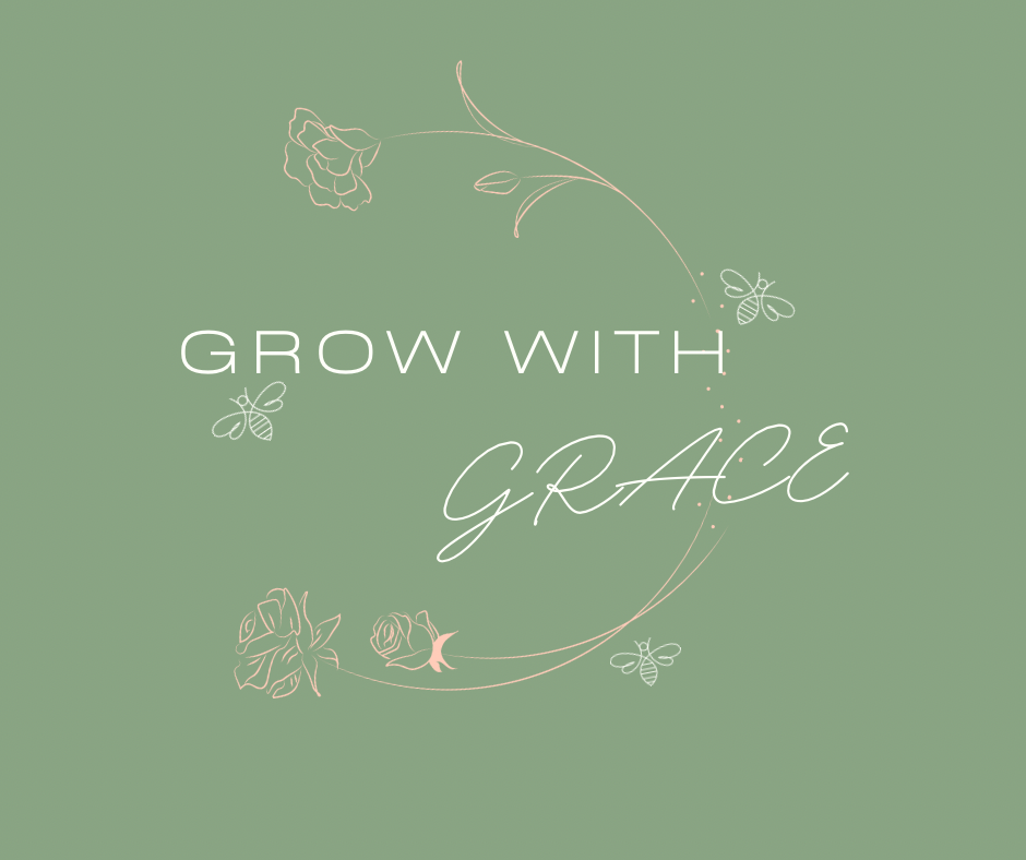 Grow with Grace