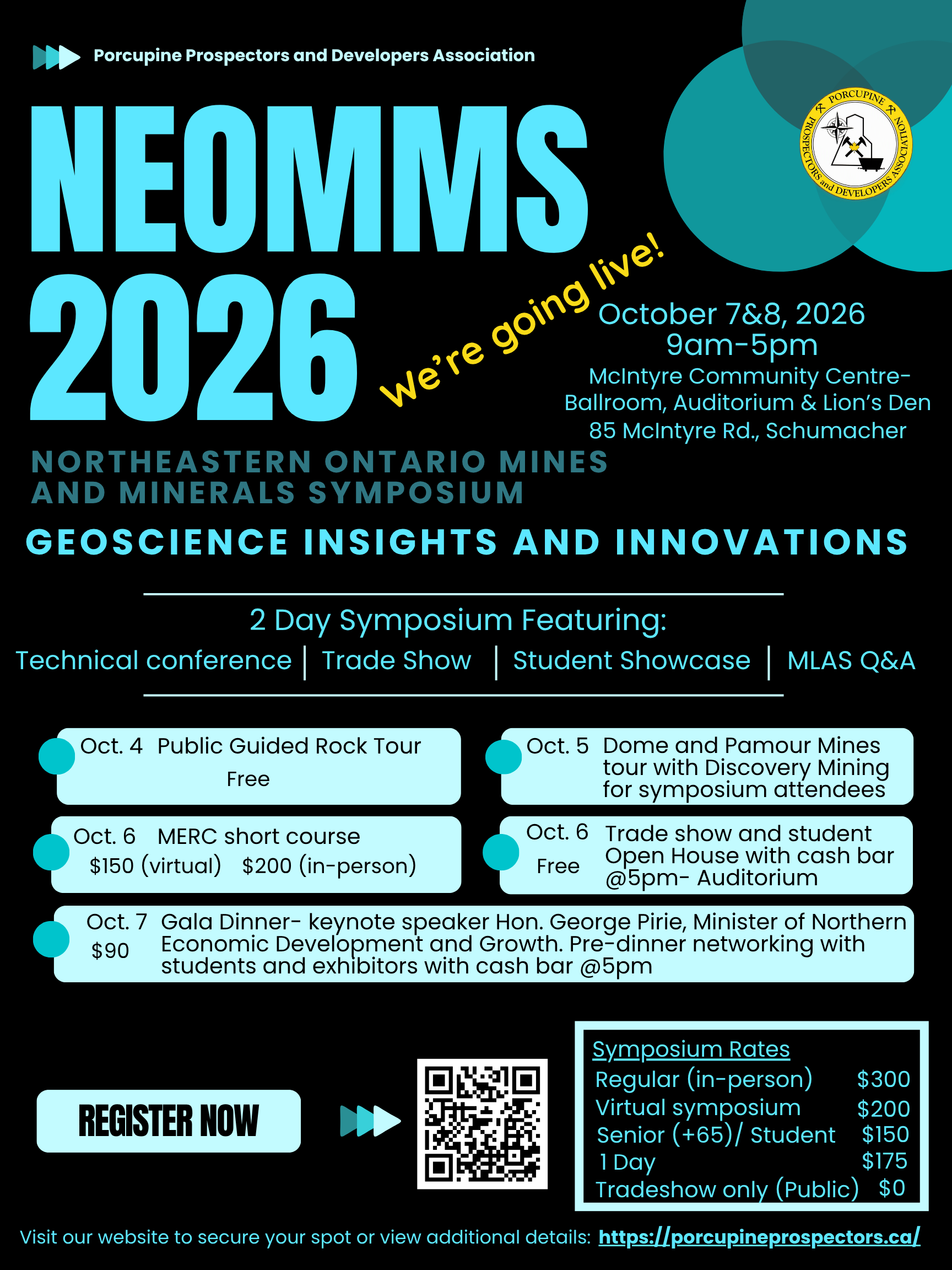 Flyer for the Porcupine Prospectors and Developers Association's Northeast Ontario Mines and Minerals Symposium, October 7-8, 2026, at McIntyre Community Centre. Highlights include a 2-day conference with technical sessions, trade show, expert panel, student showcase, and MLAS Q&A. Additional events are a public guided rock tour on October 4, MERC short course on October 6, and a gala dinner on October 8. Early bird registration is $500, with various ticket options available online.