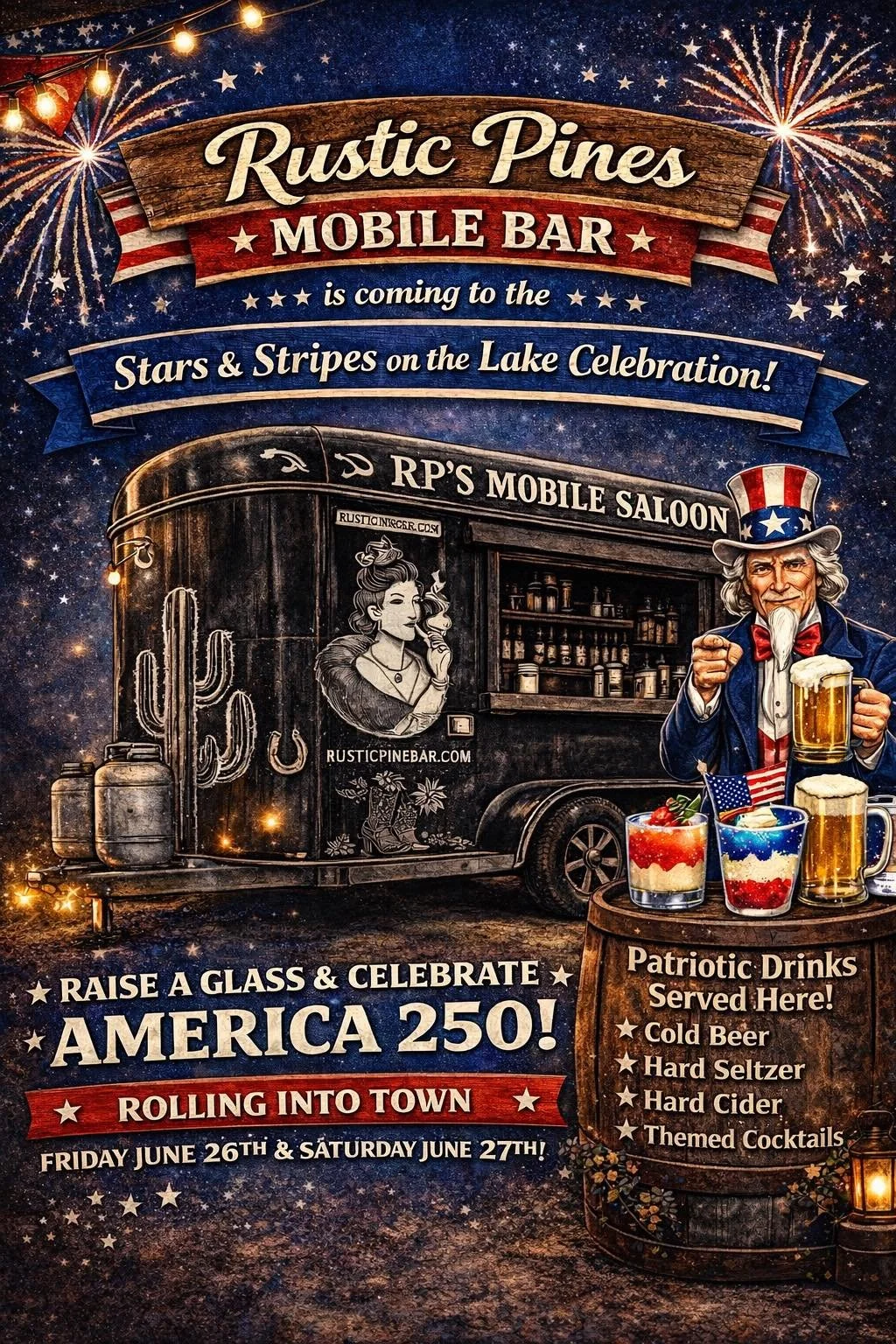 Poster announcing the Rusty Pines Mobile Bar coming to the Stars & Stripes on the Lake celebration, featuring patriotic drinks and festivities on June 26th and 27th, with a backdrop of fireworks and stars.