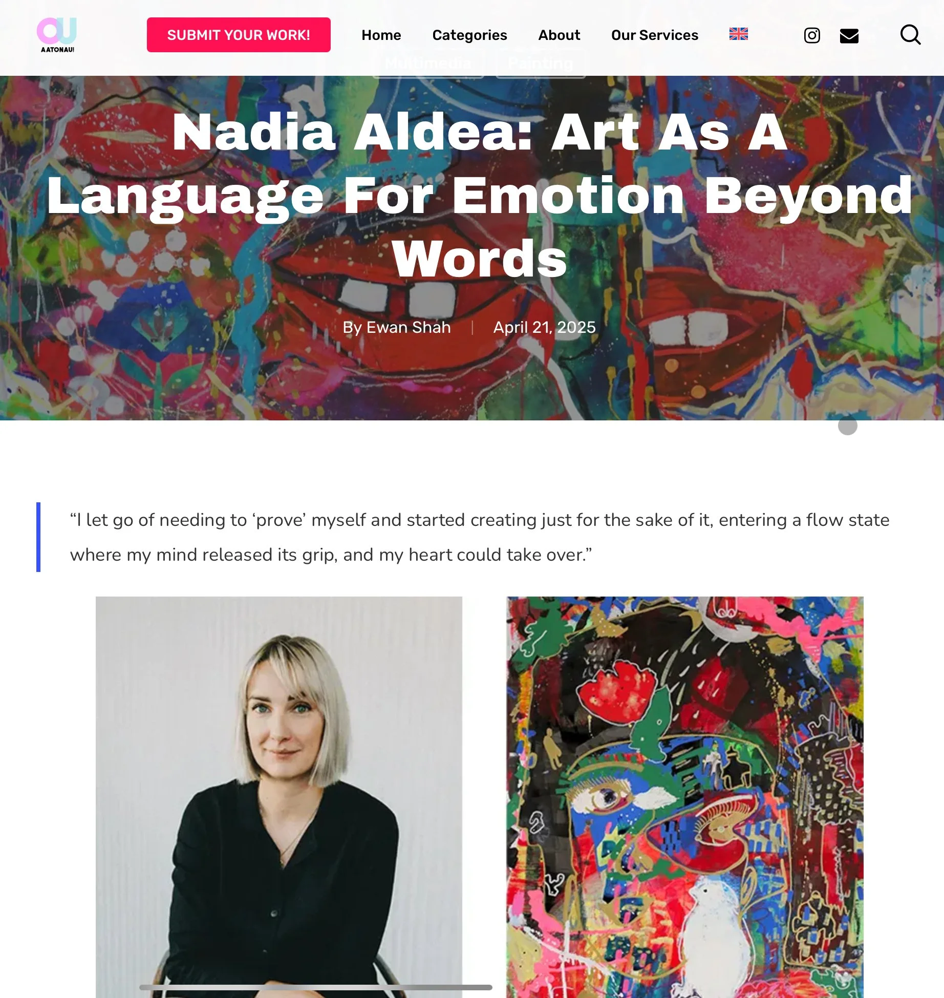 Webpage header with colorful abstract art background, title 'Nadia Aldea: Art As A Language For Emotion Beyond Words', author's name Ewan Shah, date April 21, 2025, navigation menu, and social media icons.