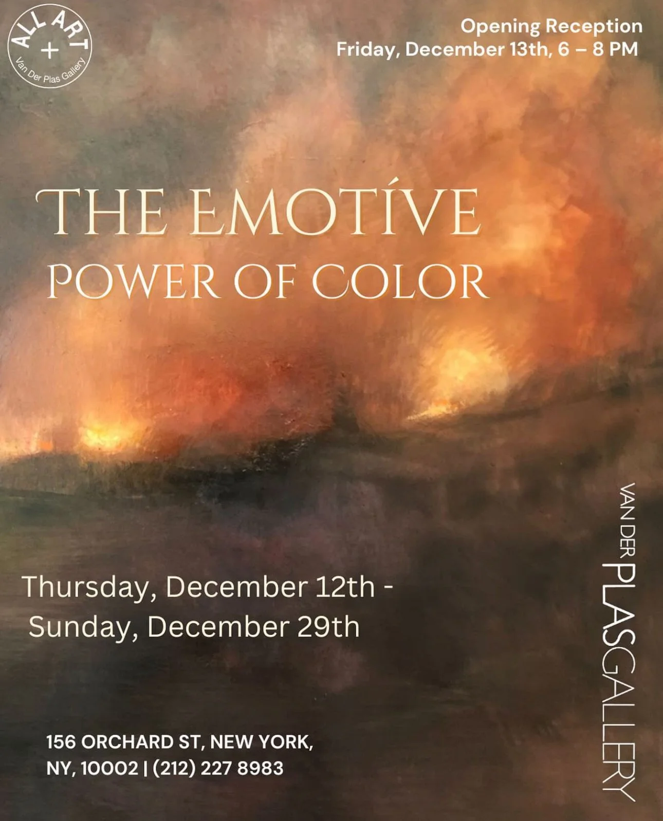 An art gallery exhibition poster titled 'The Emotive Power of Color' at All Art, Van Der Plas Gallery in New York. The exhibition runs from December 12th to December 29th, with an opening reception on December 13th from 6 to 8 PM. The background features a blurred, abstract painting with warm orange and dark tones. The gallery's address and contact information are at the bottom.