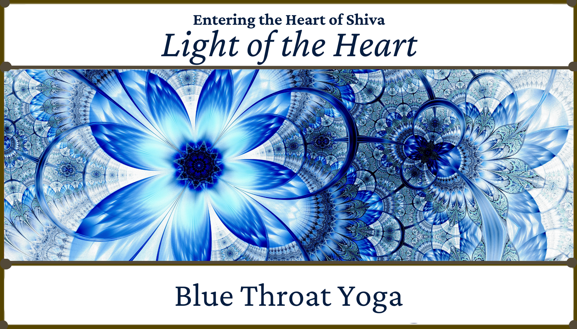 Entering the Heart of Shiva: Light of the Heart
