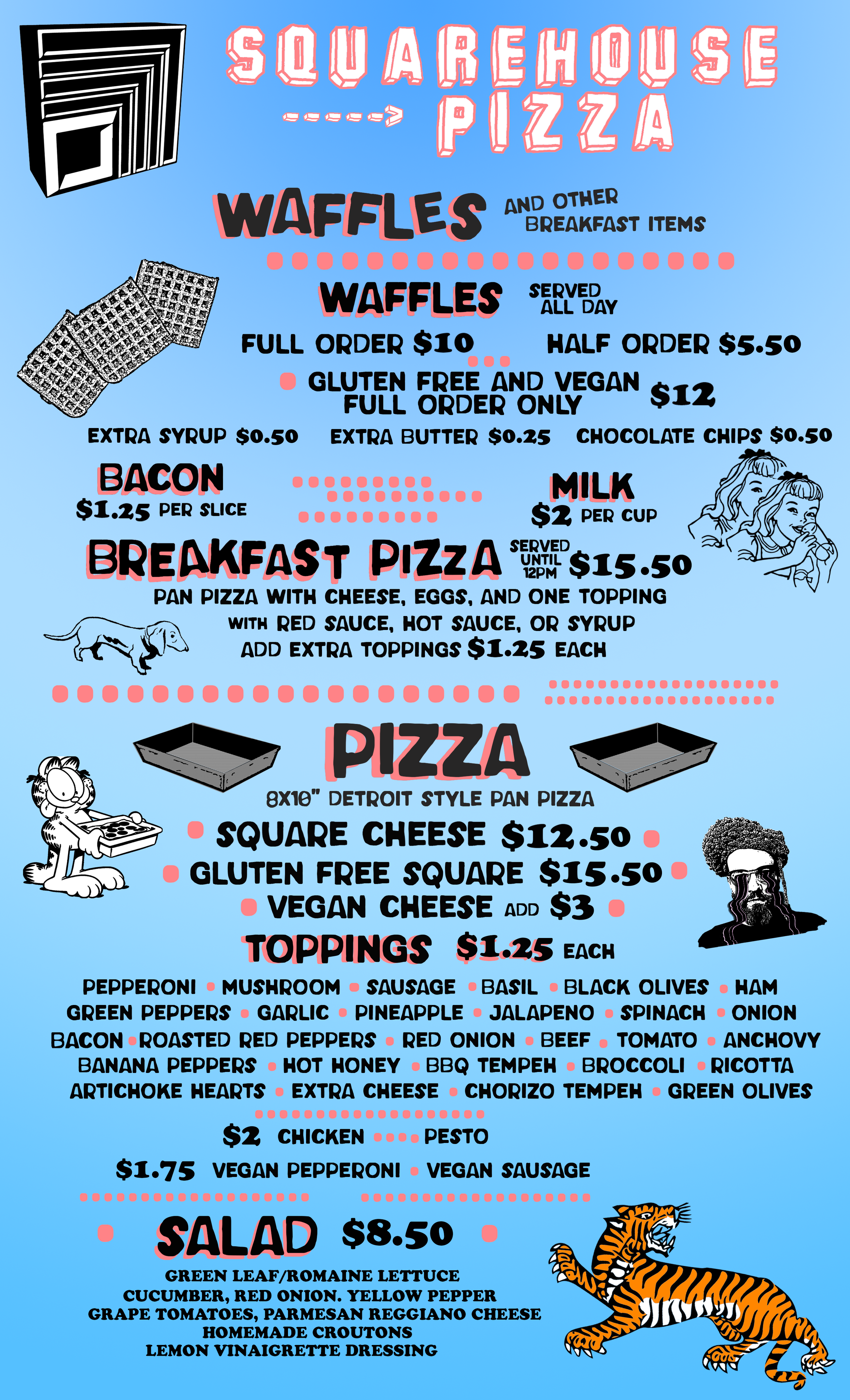 SquareHouse menu. waffles, pizza, salad. gluten free and vegan options available. please call 352-554-4484 for a full list of toppings and prices