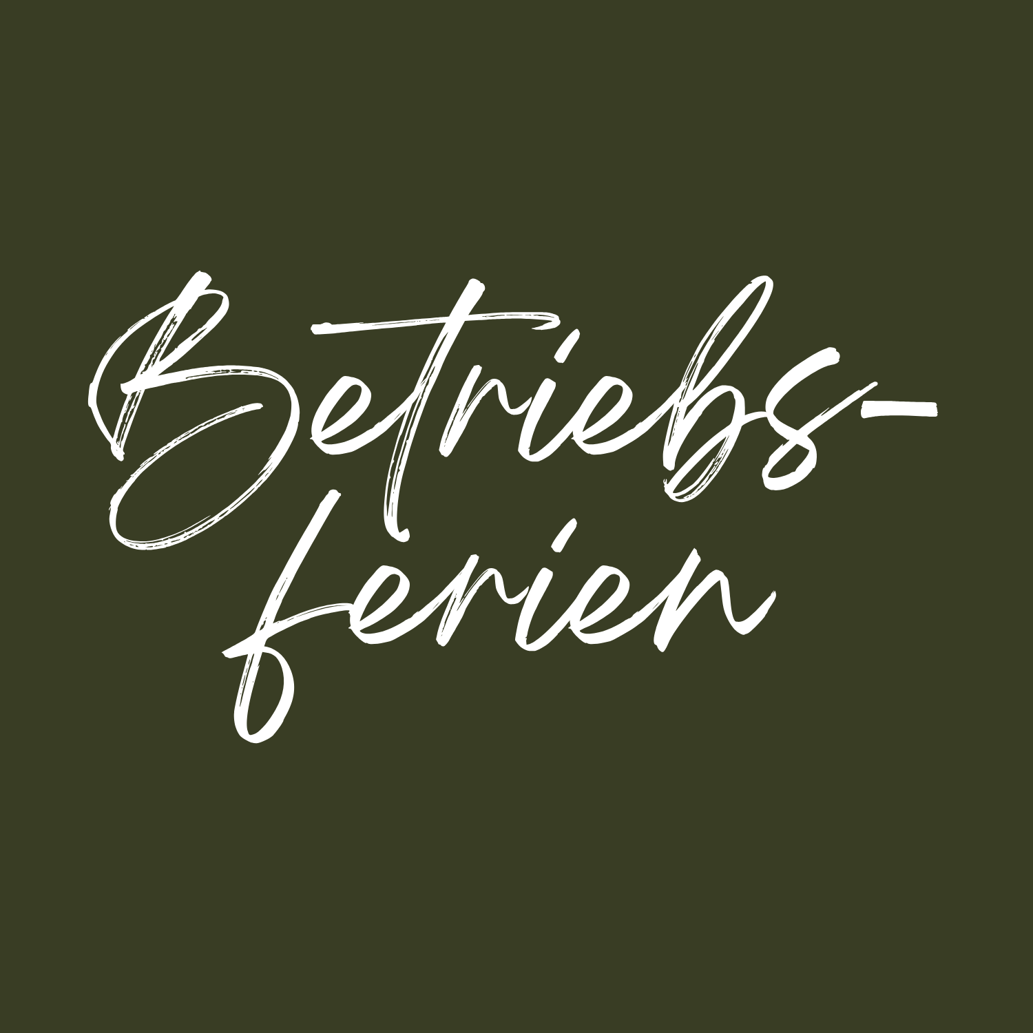 Betriebsferien