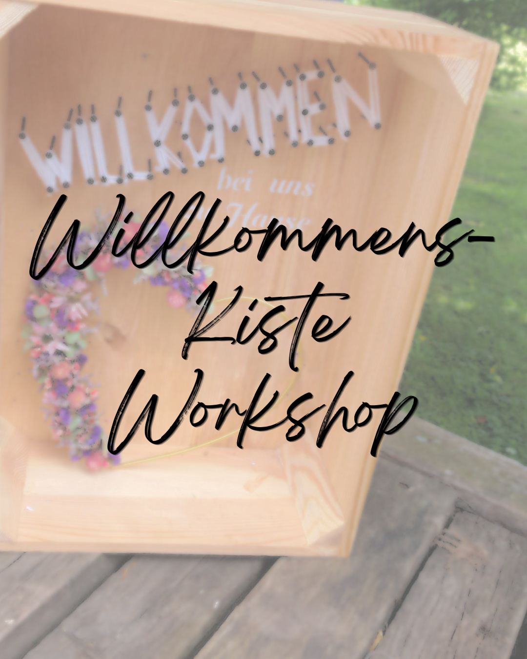 Willkommens-Kiste-Workshop