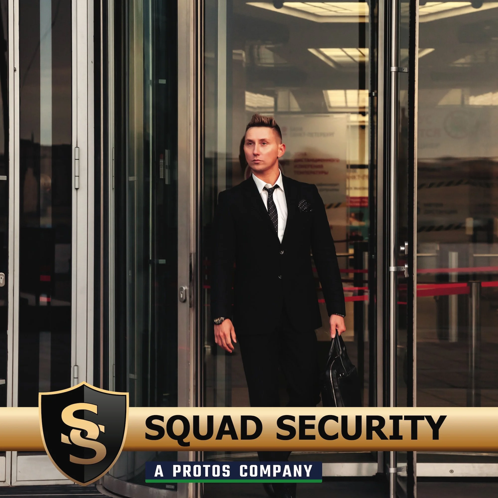 A man in a black suit and tie exiting an airport terminal through glass sliding doors, holding a black briefcase, with a security banner overlay at the bottom that reads 'Squad Security, a Protos company'.