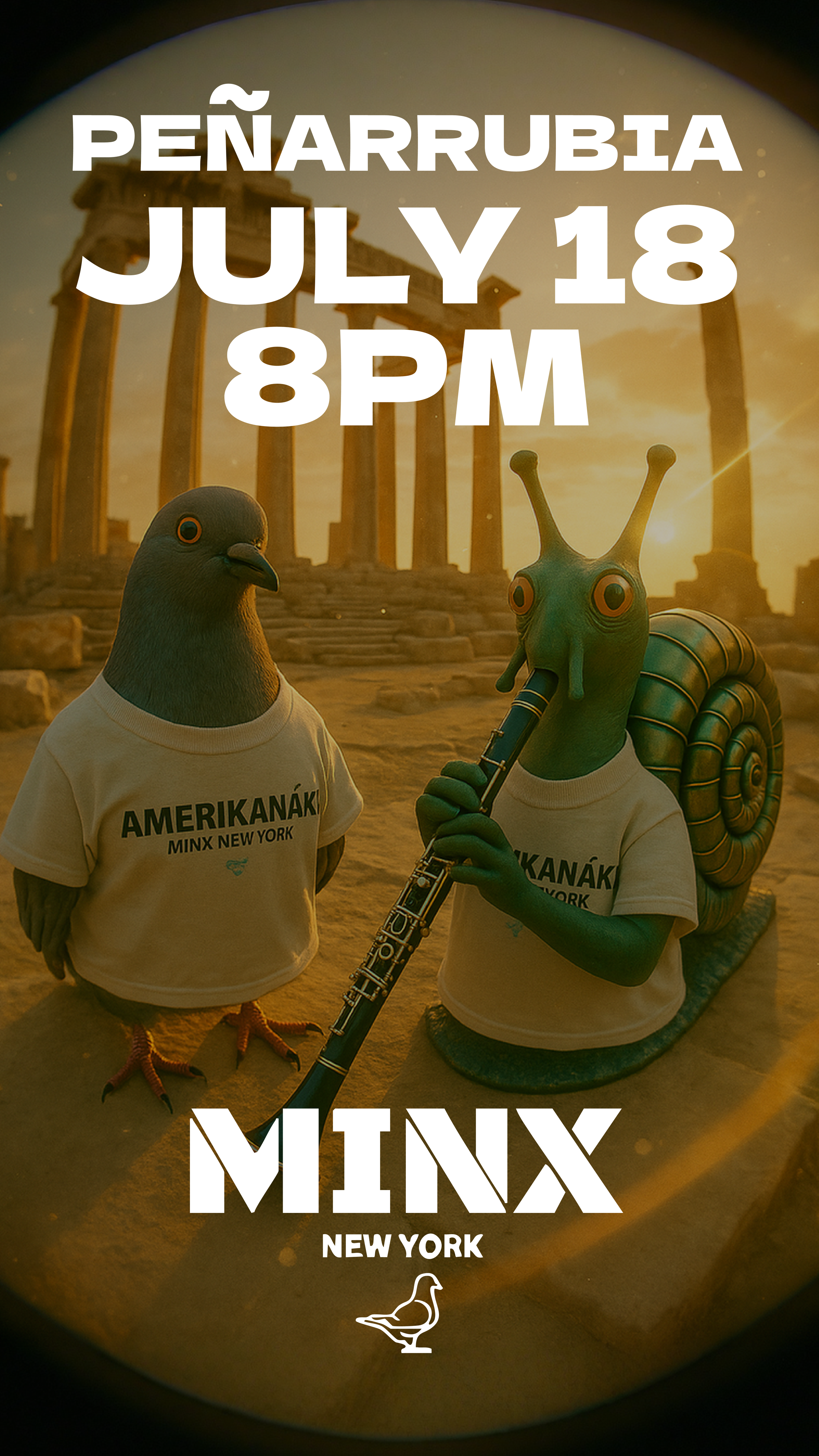 Promotional poster for an event Peñarrubia on July 18 at 8 PM, featuring characters with animal heads in front of ancient ruins during sunset. One character is a bird and the other a snail, both wearing T-shirts with "AMERIKÁNĀK" printed on them. The poster includes the logo and name "MINX NEW YORK" and a pigeon silhouette at the bottom.