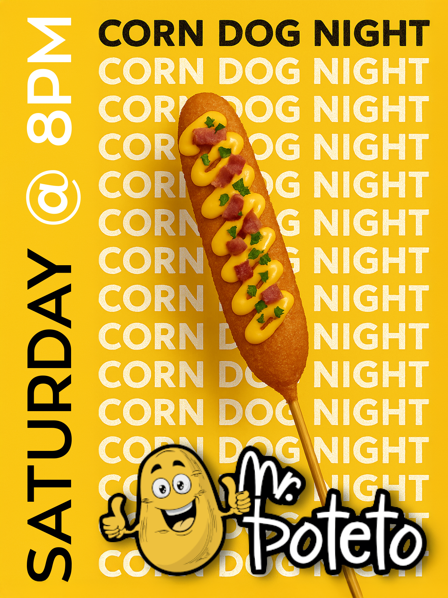 A promotional poster for 'Salud y feliz,' featuring a corn dog topped with mustard, bacon bits, and green herbs. The background is yellow with white and black text repeating 'CORN DOG NIGHT.' There is a cartoon potato character giving a thumbs up and the word 'Potato' written in stylized font.