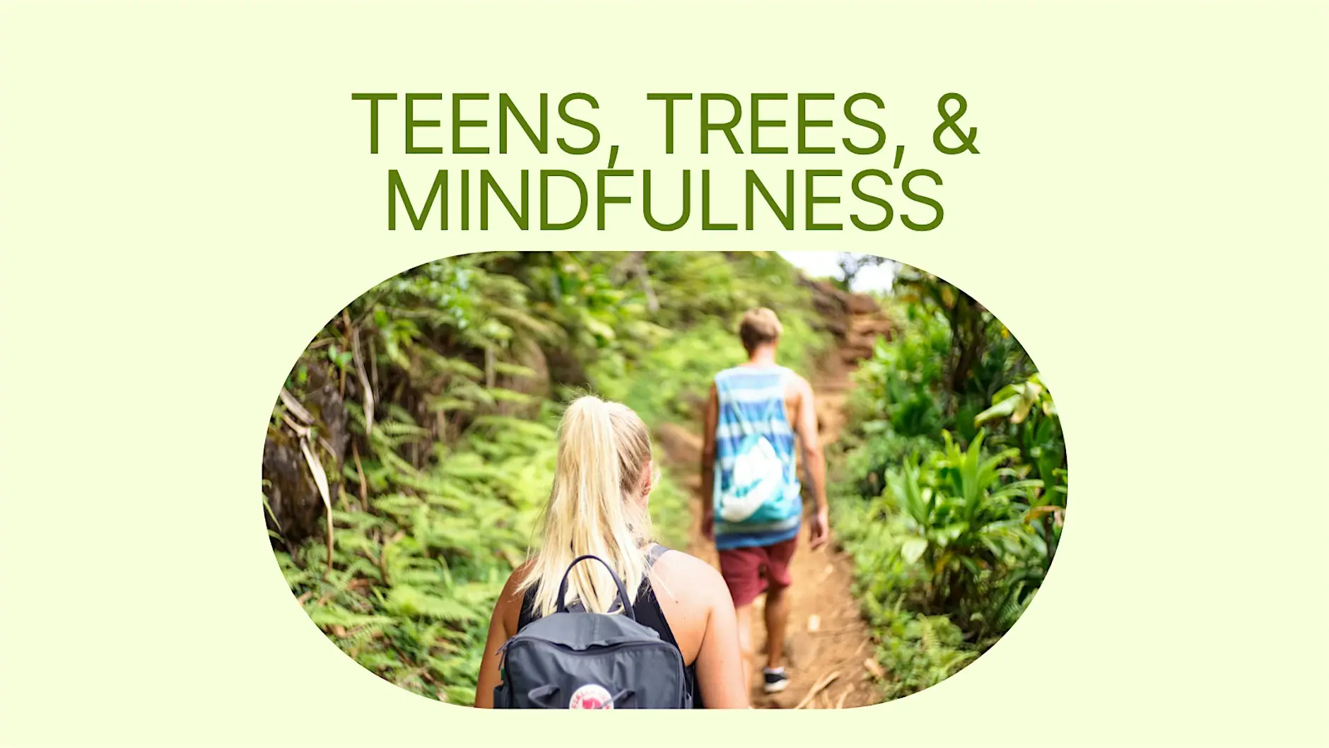 Teens, Trees, & Mindfulness