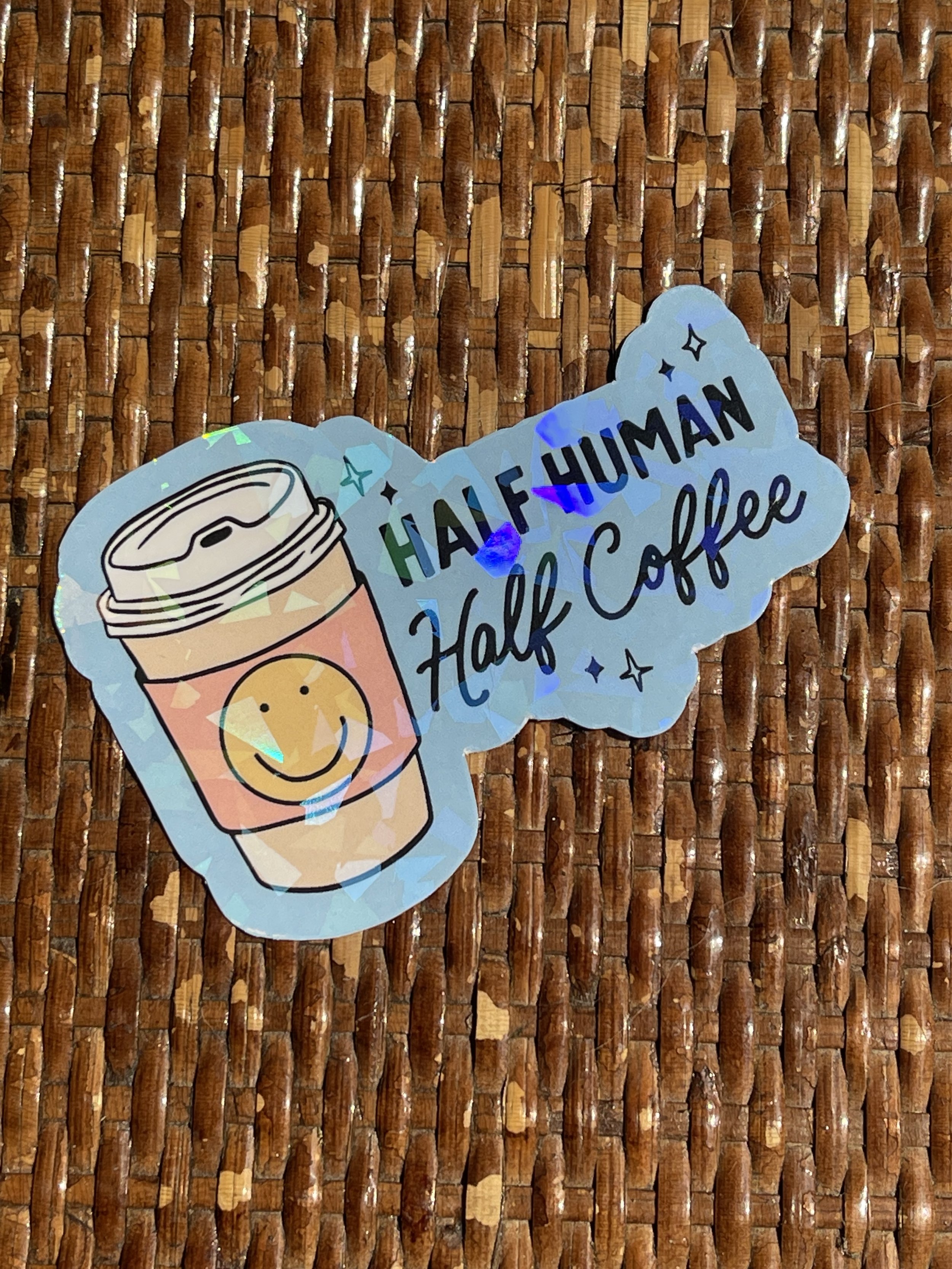 Half Human, Half Coffee Sticker