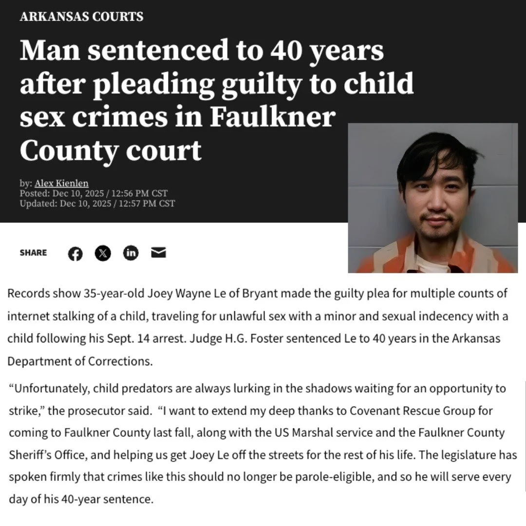 This week in Arkansas, a predator was sentenced to 40 years in prison after pleading guilty to multiple child sex crimes.

Our organization provided the training and worked alongside Faulkner County Sheriffs Office and the U.S. Marshal Service during