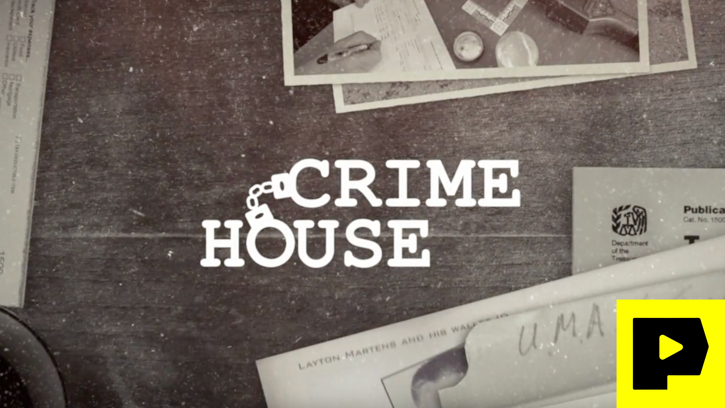 The words 'Crime House' in white text with a pair of handcuffs as part of the design, over a dark wooden surface with scattered papers and documents.
