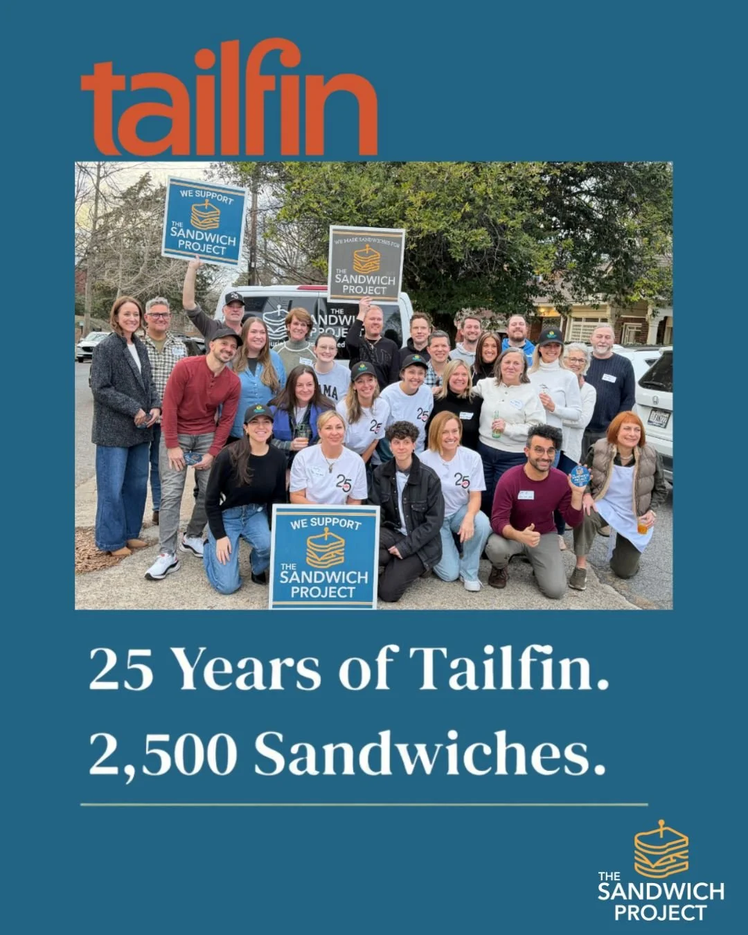 We are so grateful to @tailfinmarketing  for partnering with us to celebrate 25 years by giving back. Thank you to the Tailfin team for making 2,500 sandwiches for our neighbors. What a meaningful way to mark this milestone. 💛🥪