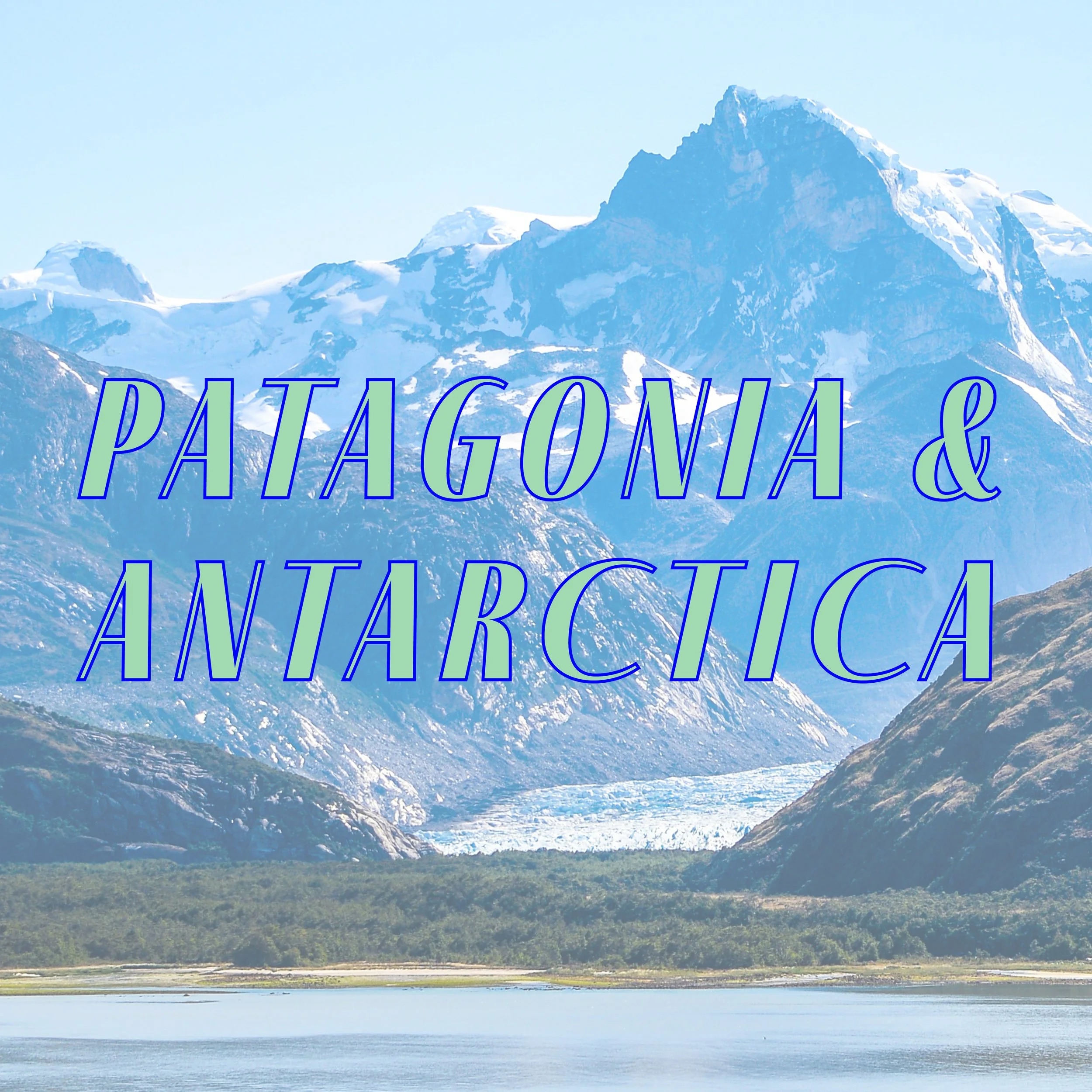 Patagonia & Antarctica