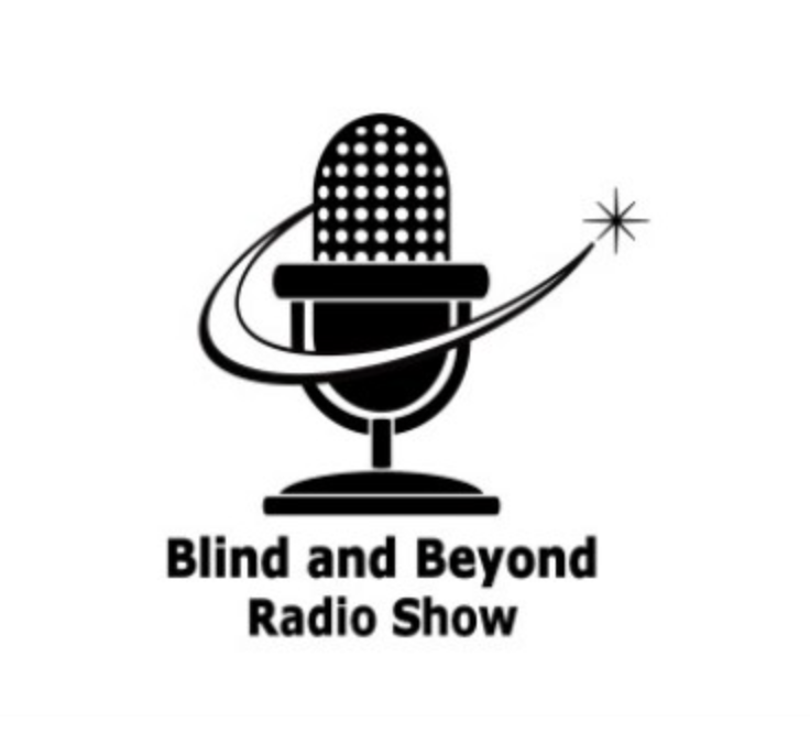 2024: Blind & Beyond Radio Show Live Interview
