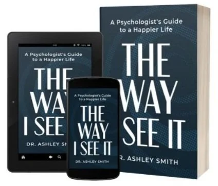 Free Chapter of The Way I See It — Dr. Ashley Smith