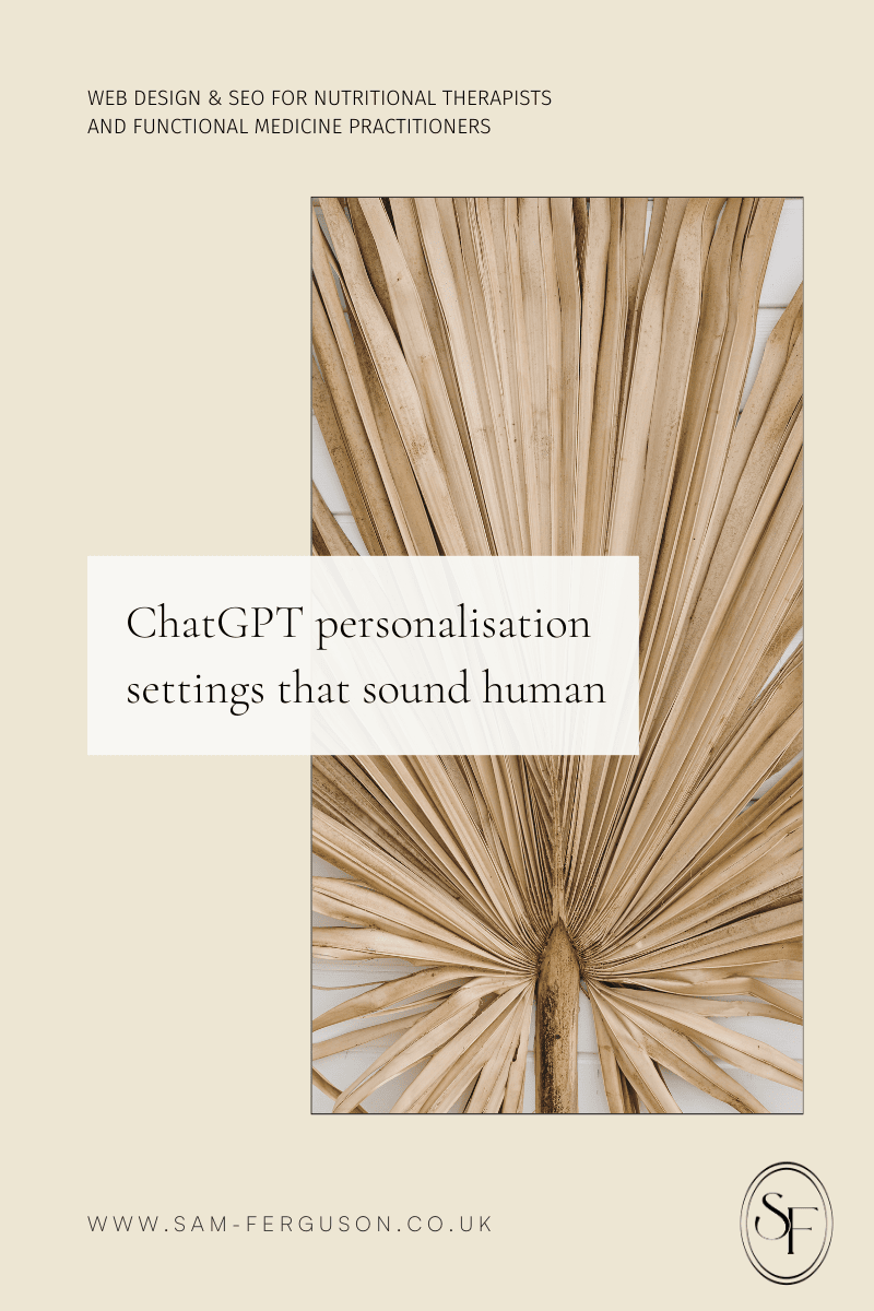 ChatGPT Personalisation Settings that Sound Human