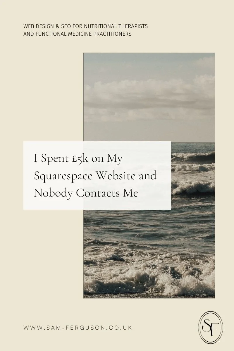 I Spent £5k on My Squarespace Website and Nobody Contacts Me 
