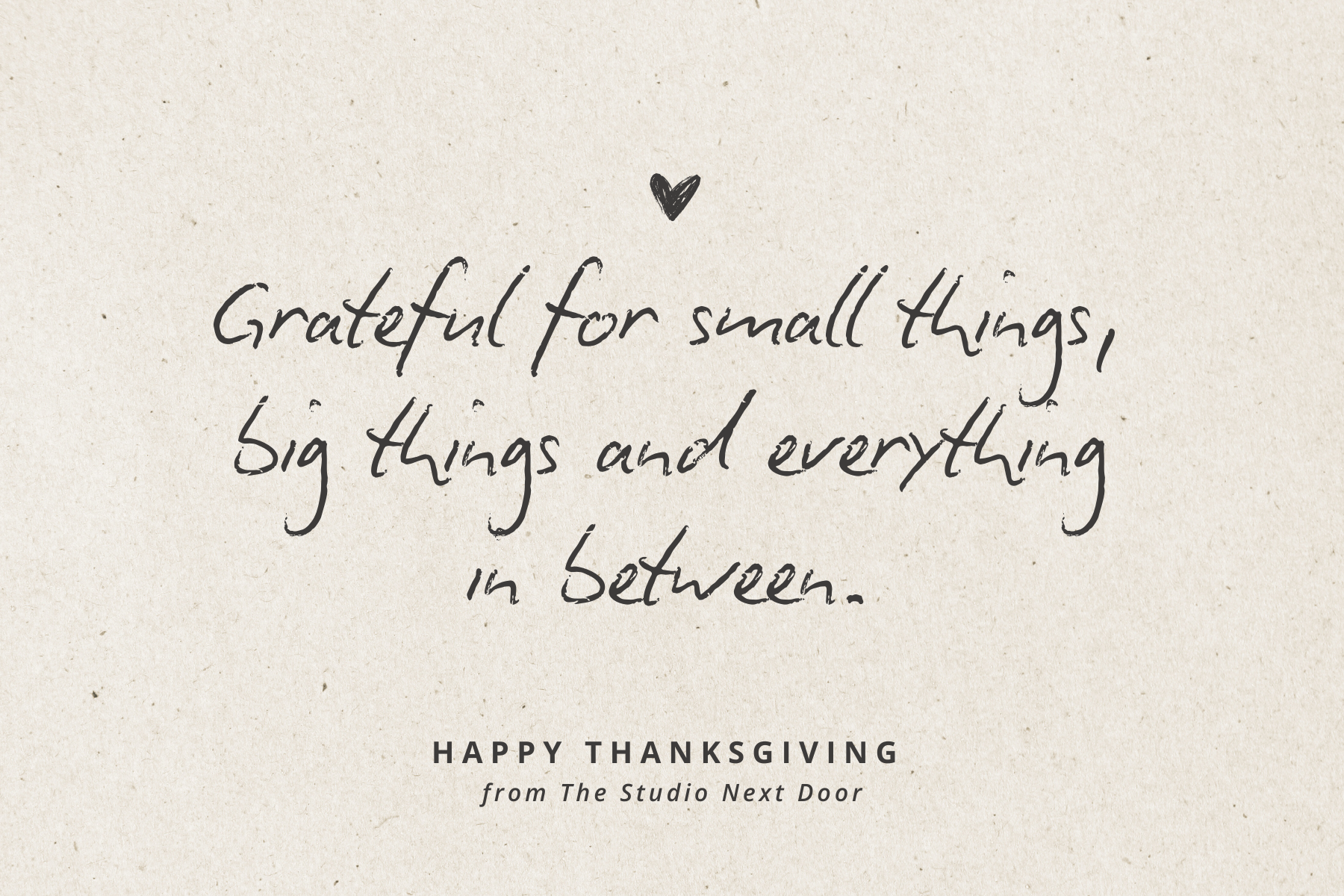 A Thanksgiving Thank You From The Studio Next Door
