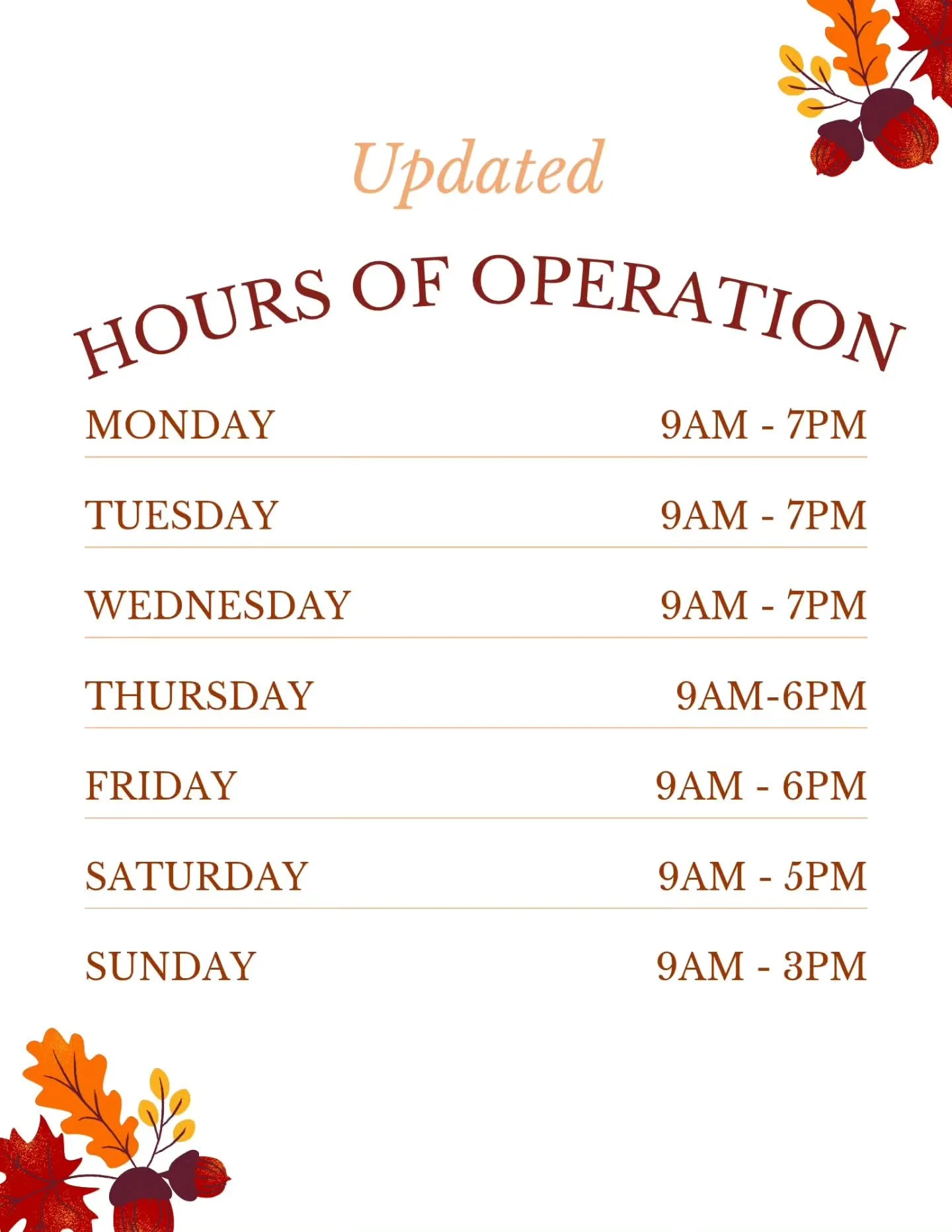 Please note that we have updated hours of operation. We will now be closing at 6:00pm on Thursdays AND Fridays.