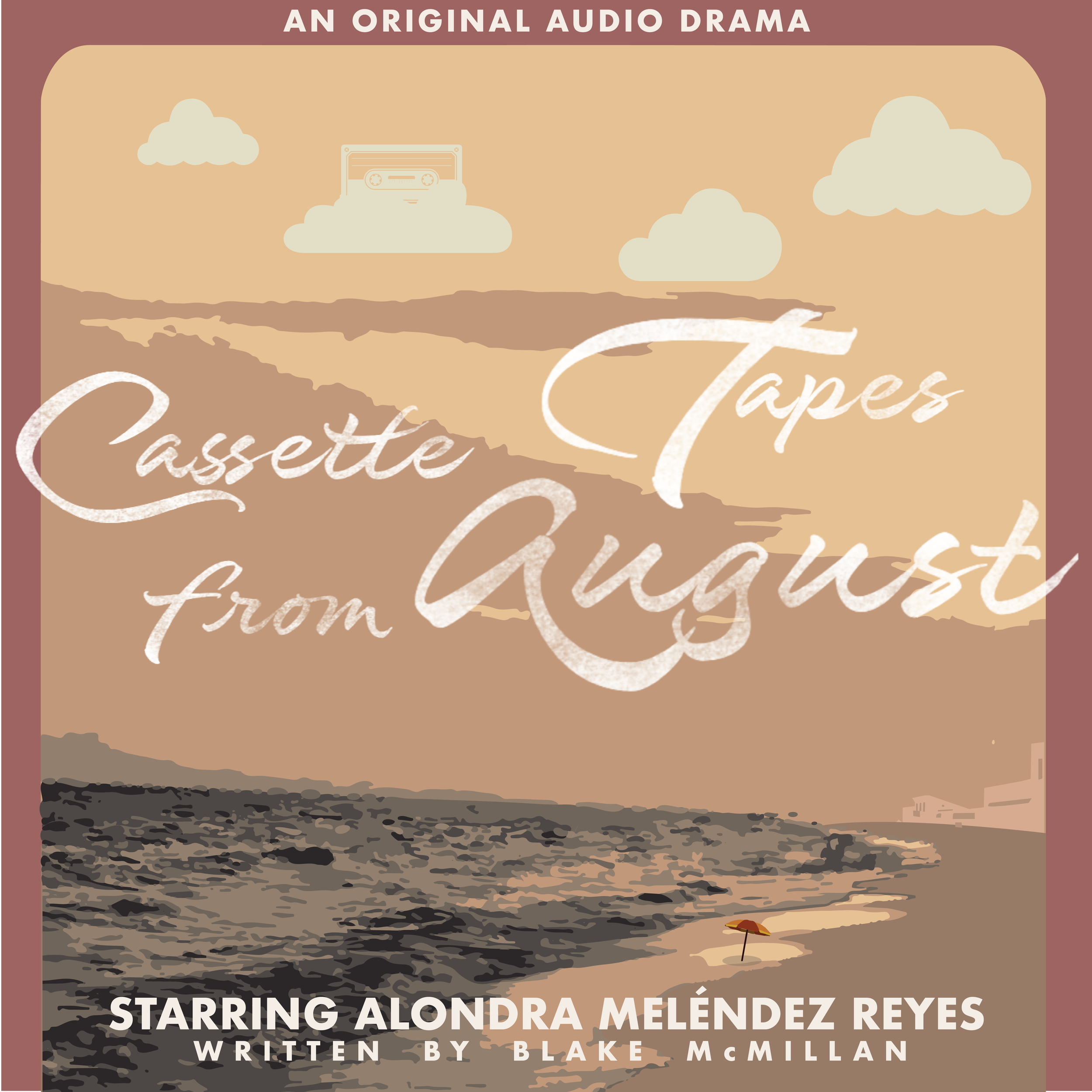 A artistic rendering of a beach with oranges and reds, with the words Cassette Tapes From August in white flowing script