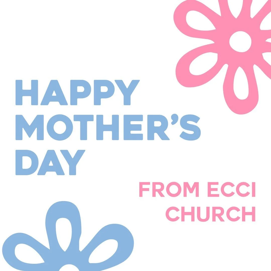 #happymothersday to all of our ECCI mothers!