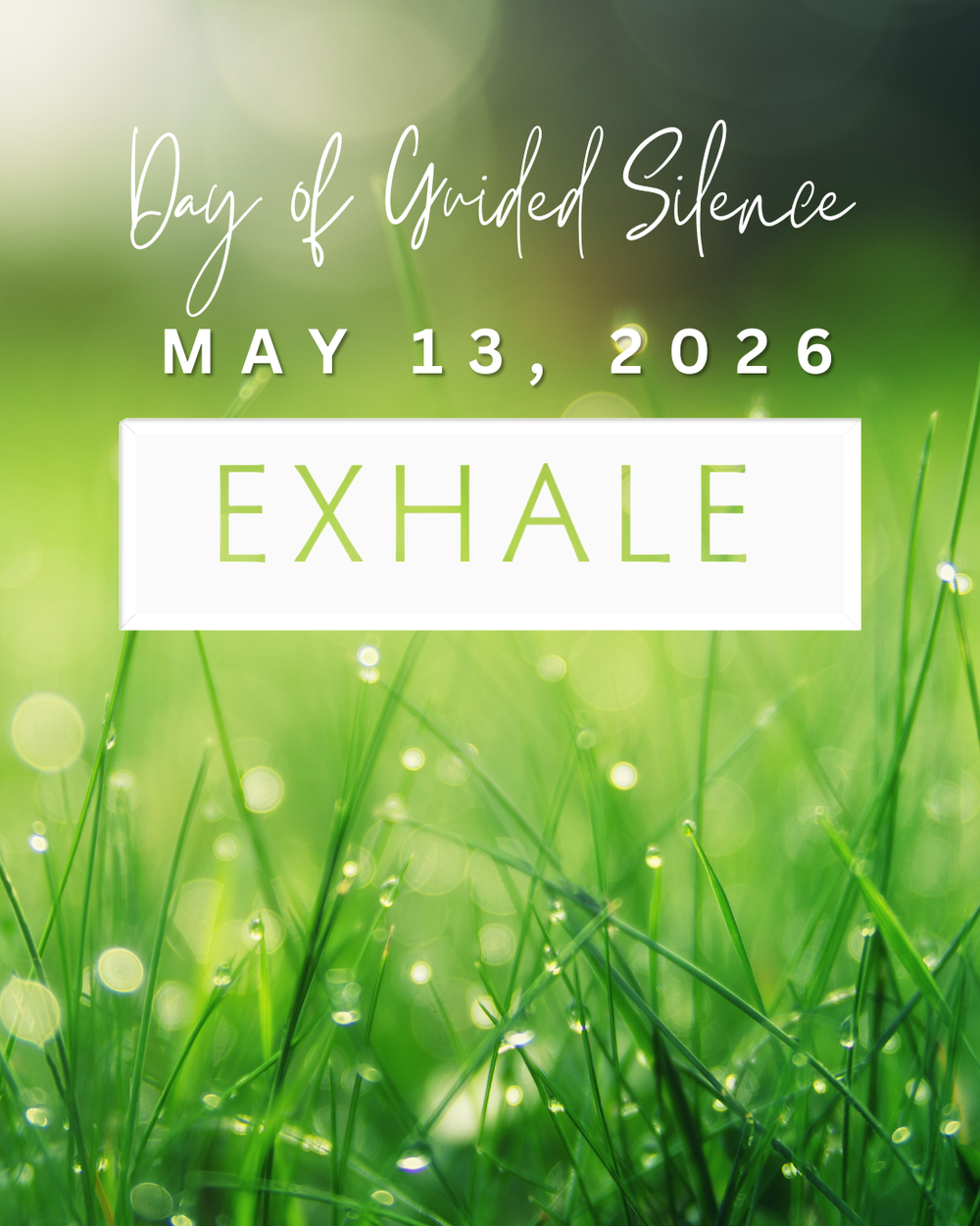 May 13 - Exhale: Day of Silence