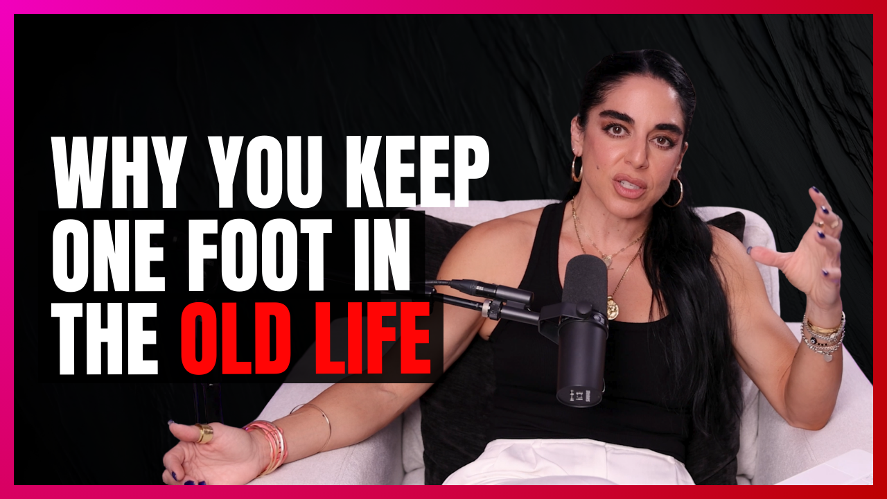 EP 365: Why You Keep One Foot in the Old Life