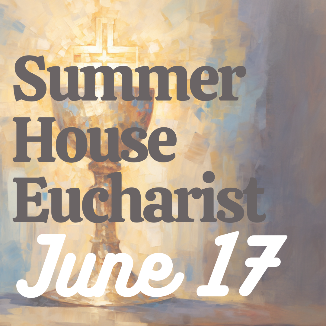 Gather for Eucharist, Dinner, &amp; Fellowship