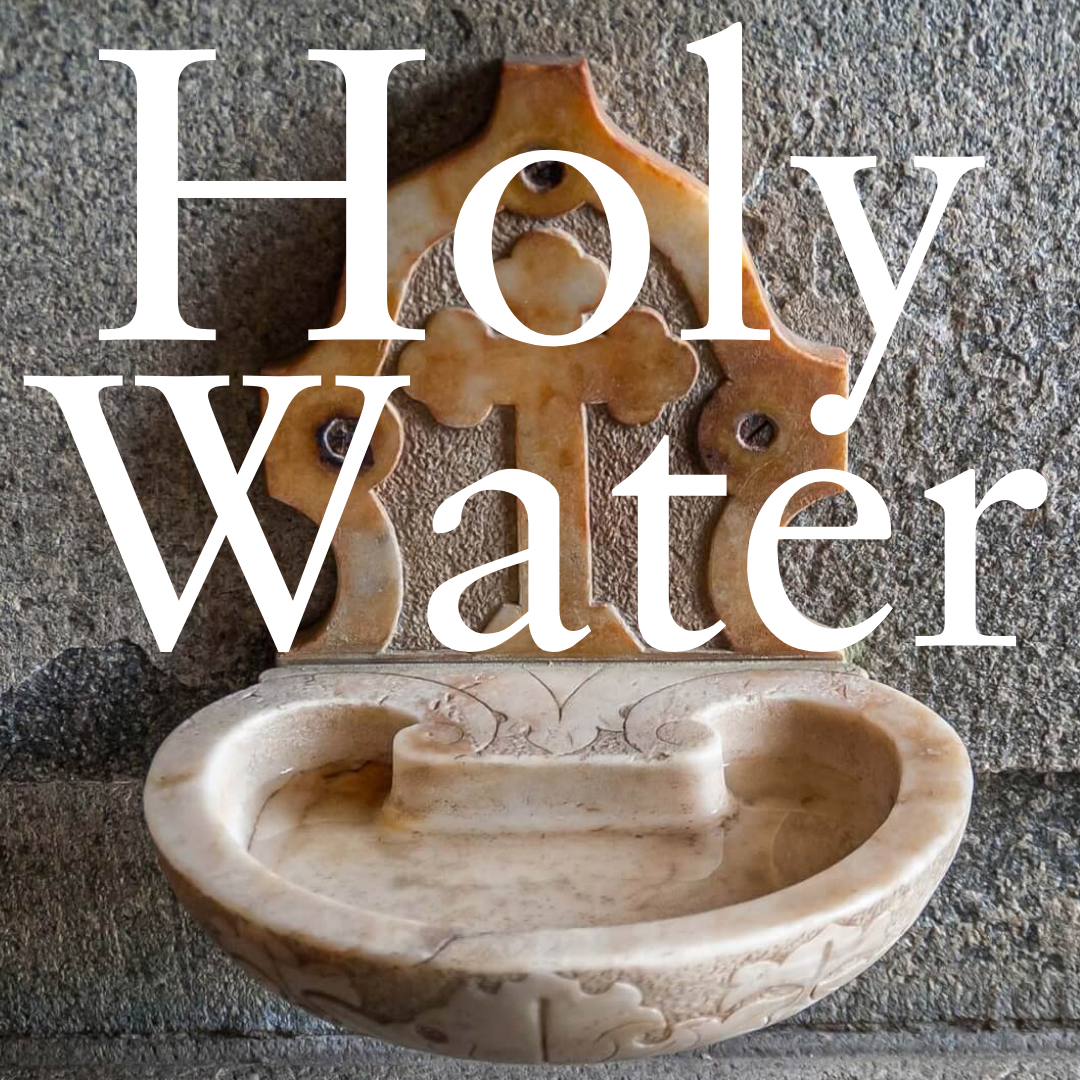 Holy Water at Home