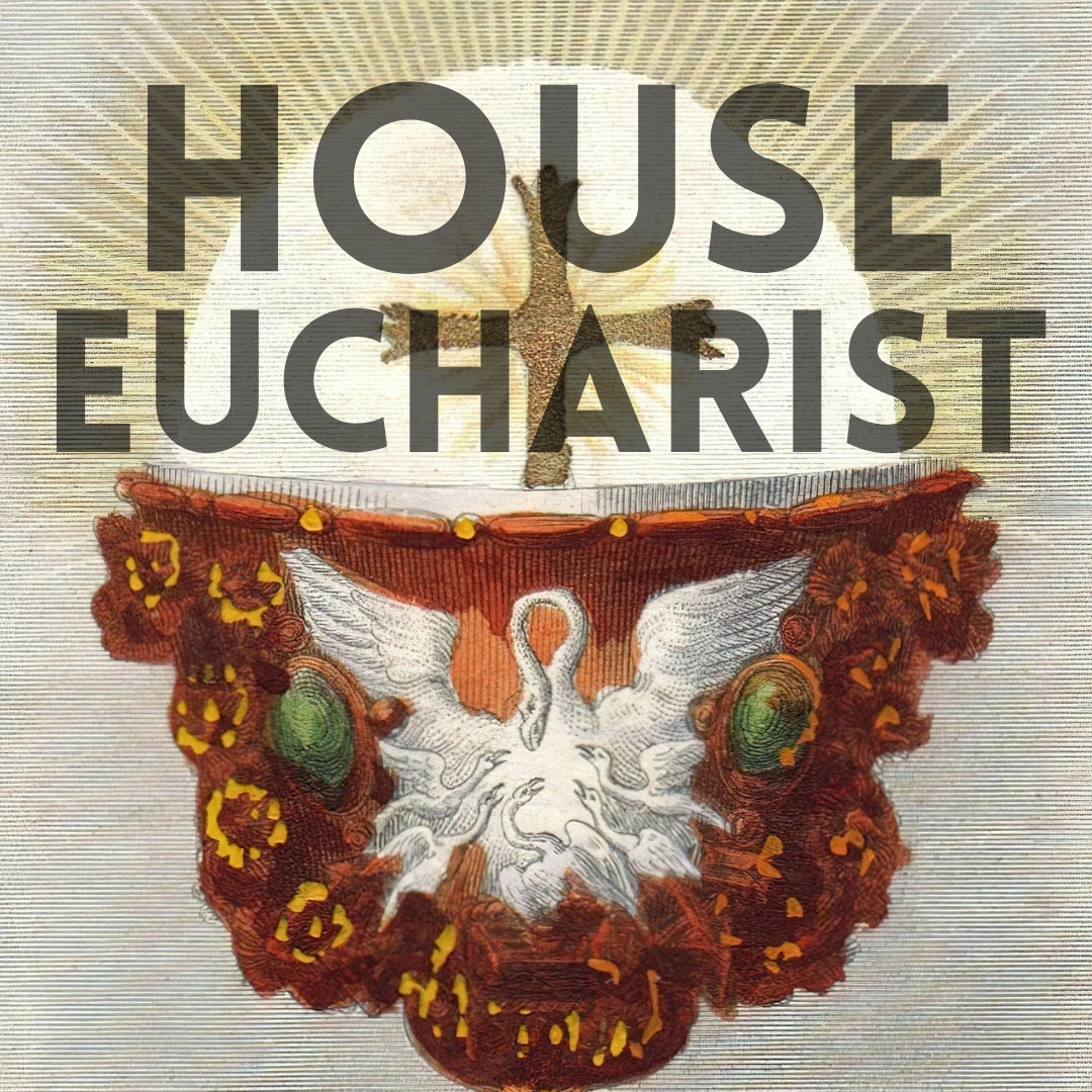 Gather for Eucharist, Dinner, &amp; Fellowship
