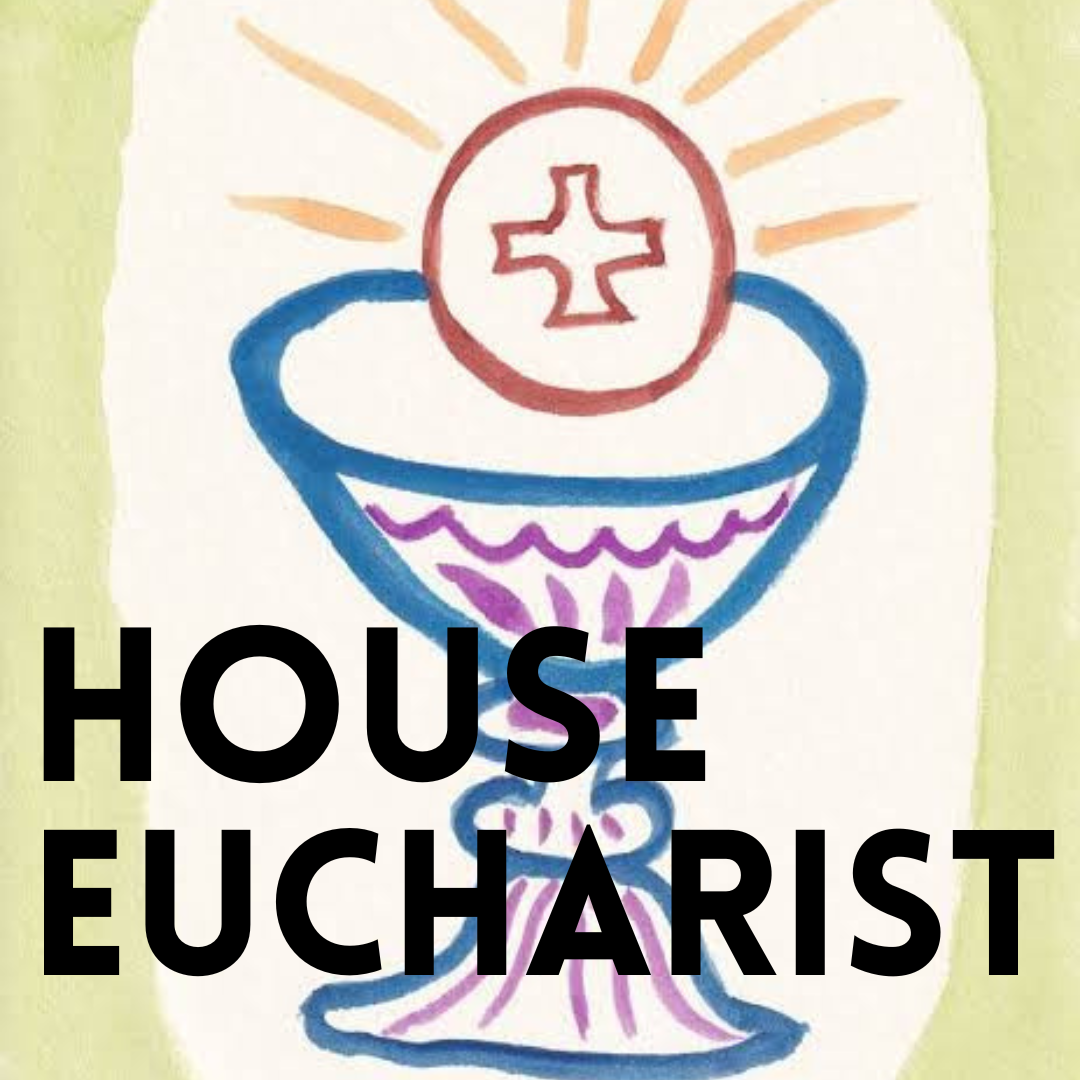 Host Needed for House Eucharist August 12