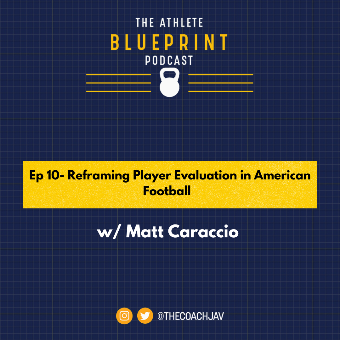 Ep. 10 Matt Caraccio:  Reframing Player Evaluation in American Football