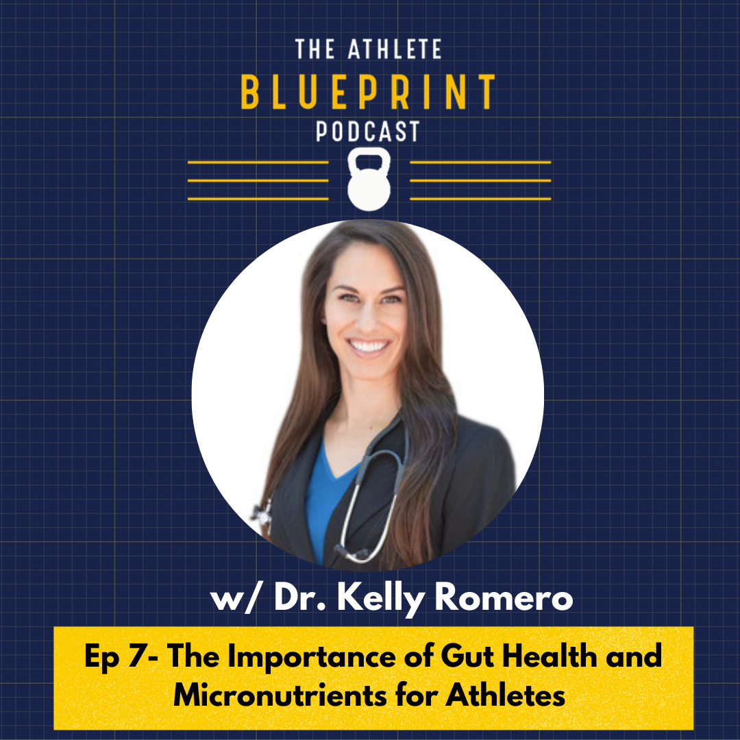 Ep. 7- Dr. Kelly Romero on The Importance of Gut Health and Micronutrients for Athletes