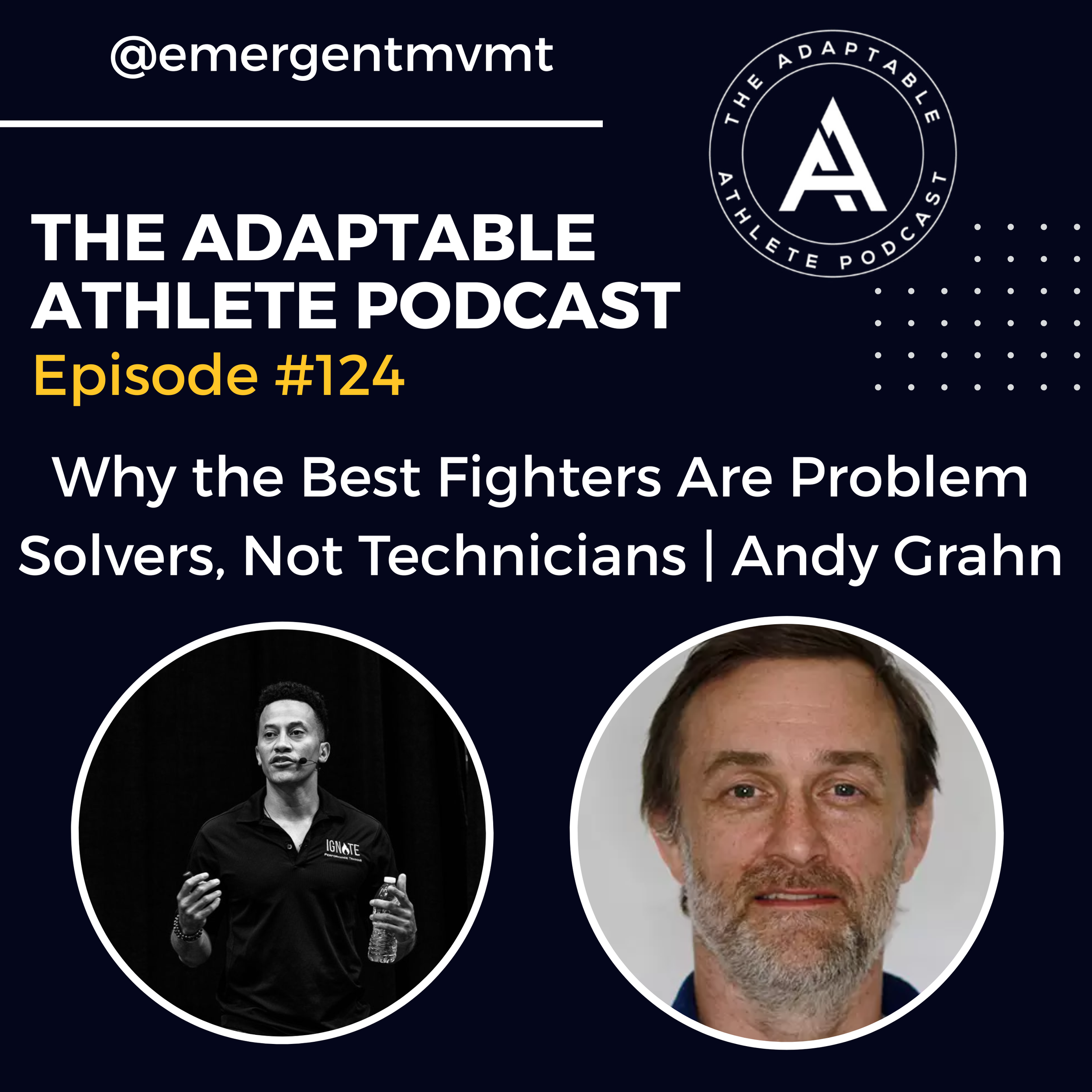Why the Best Fighters Are Problem Solvers| Andy Grahn