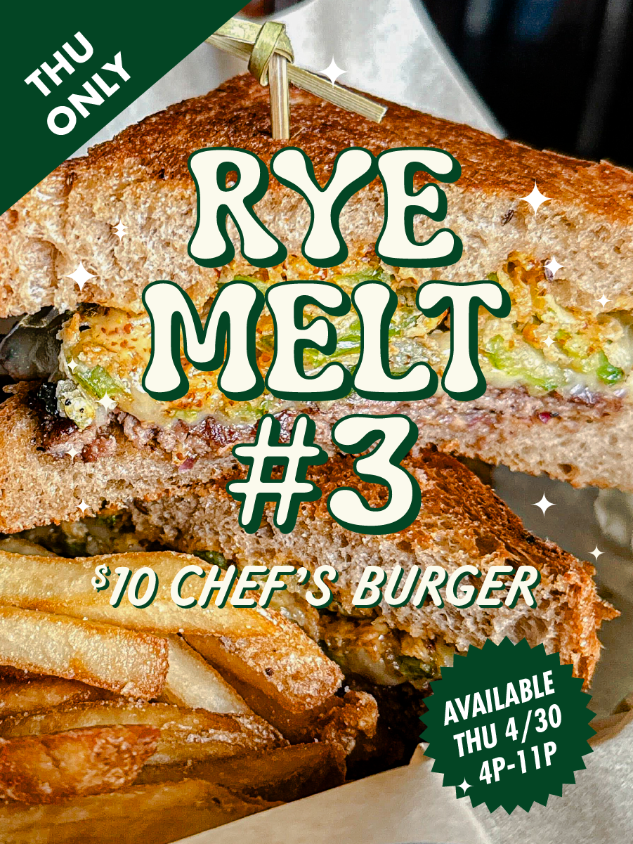 Rye Melt #3 $10 Chef's Burger