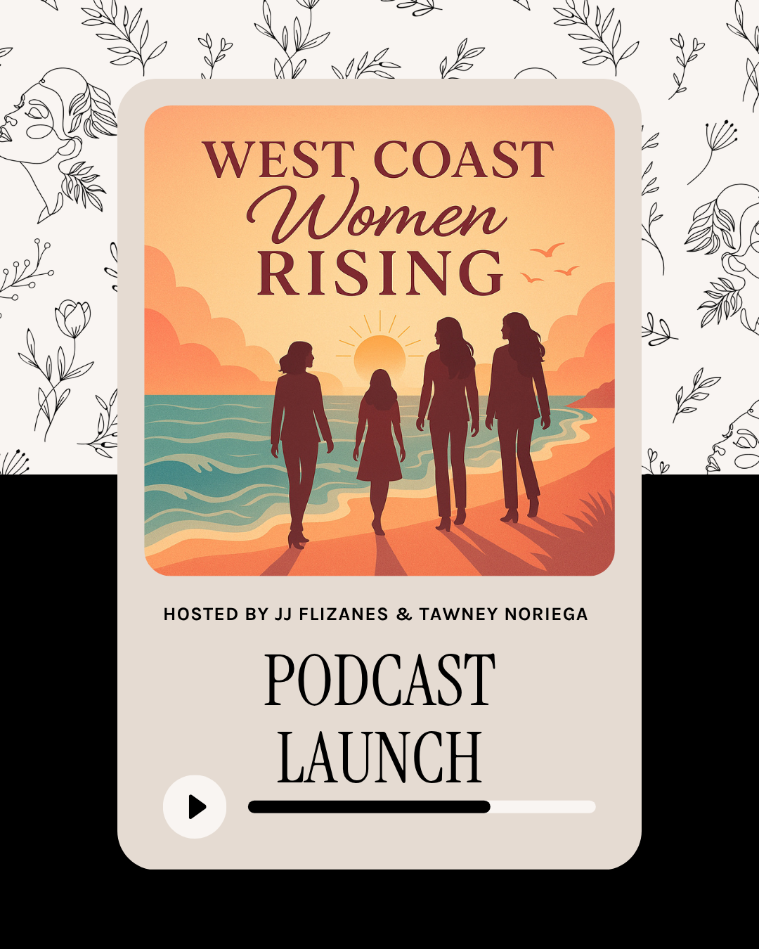 West Coast Women Rising Podcast Launch Party